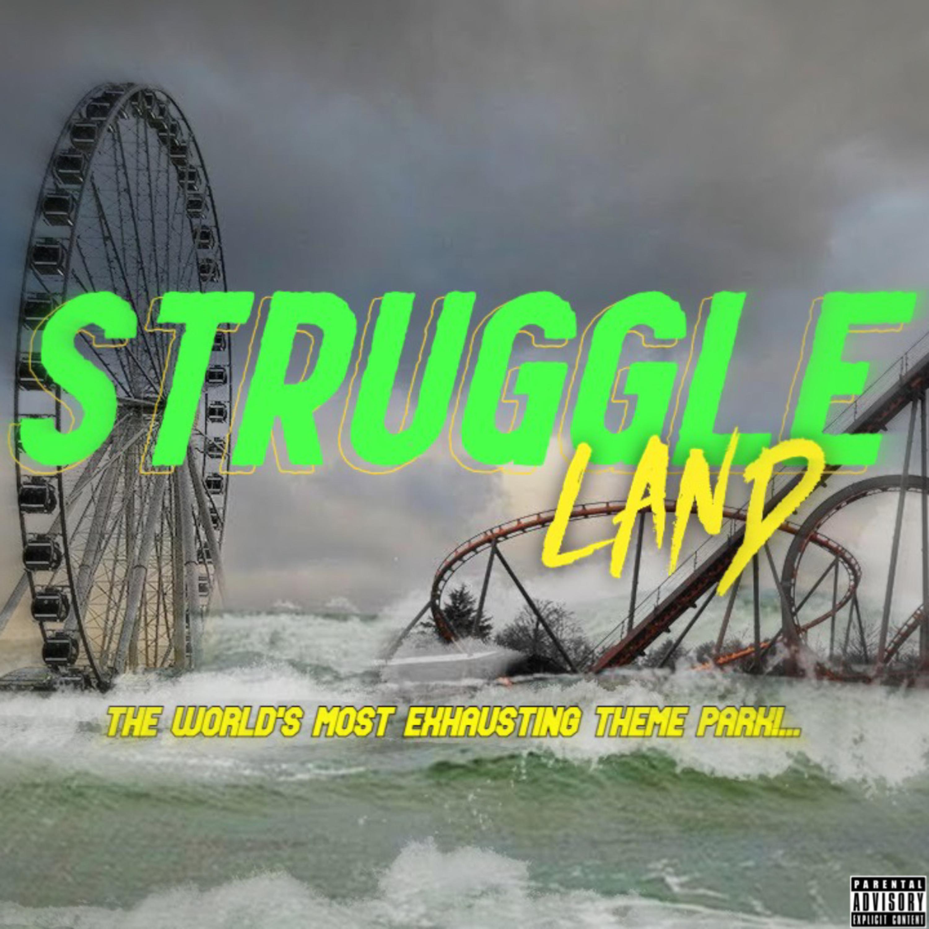 struggle land. by SheKnowsMeByJarrell cover art