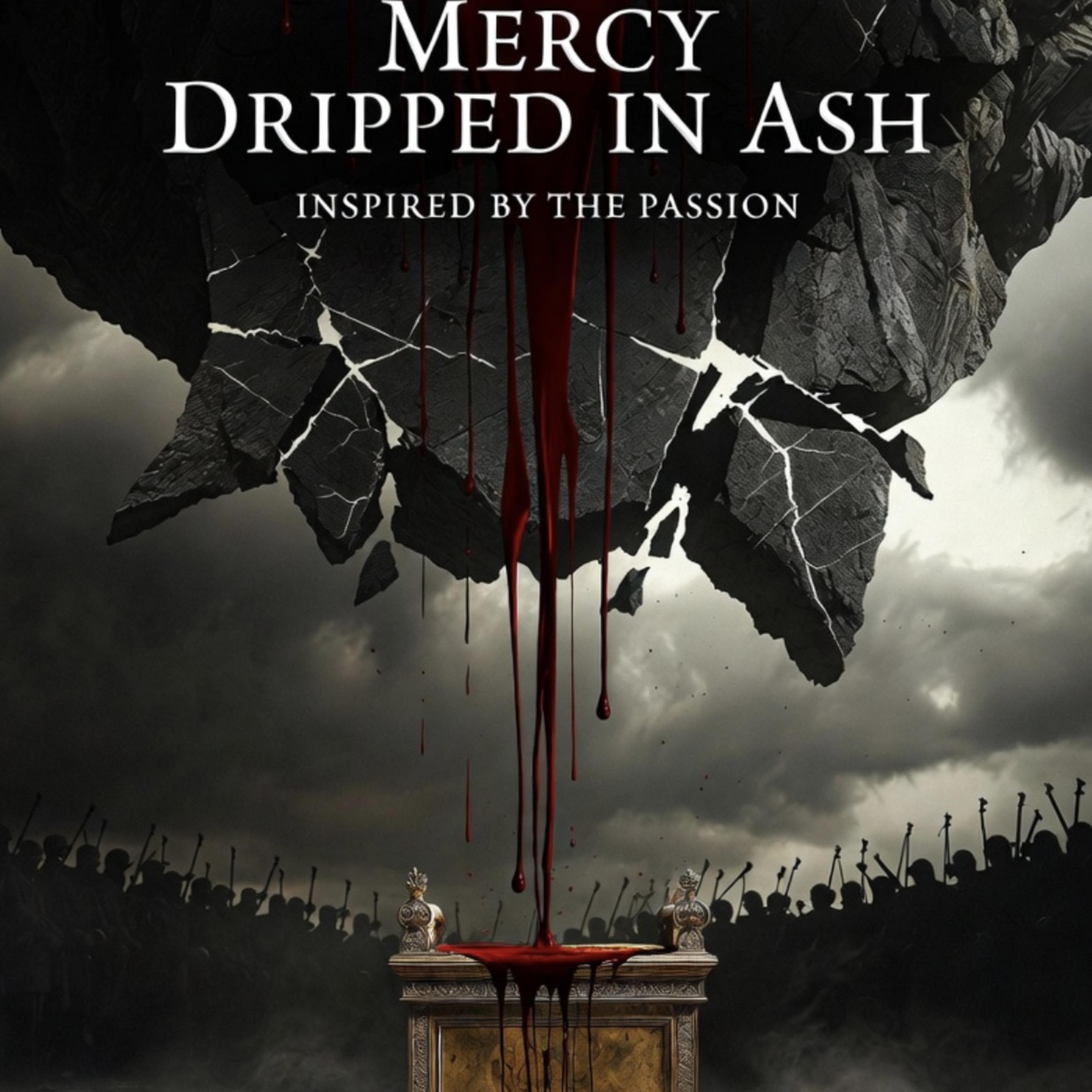 Mercy Dripped In Ash by Lady Extra cover art