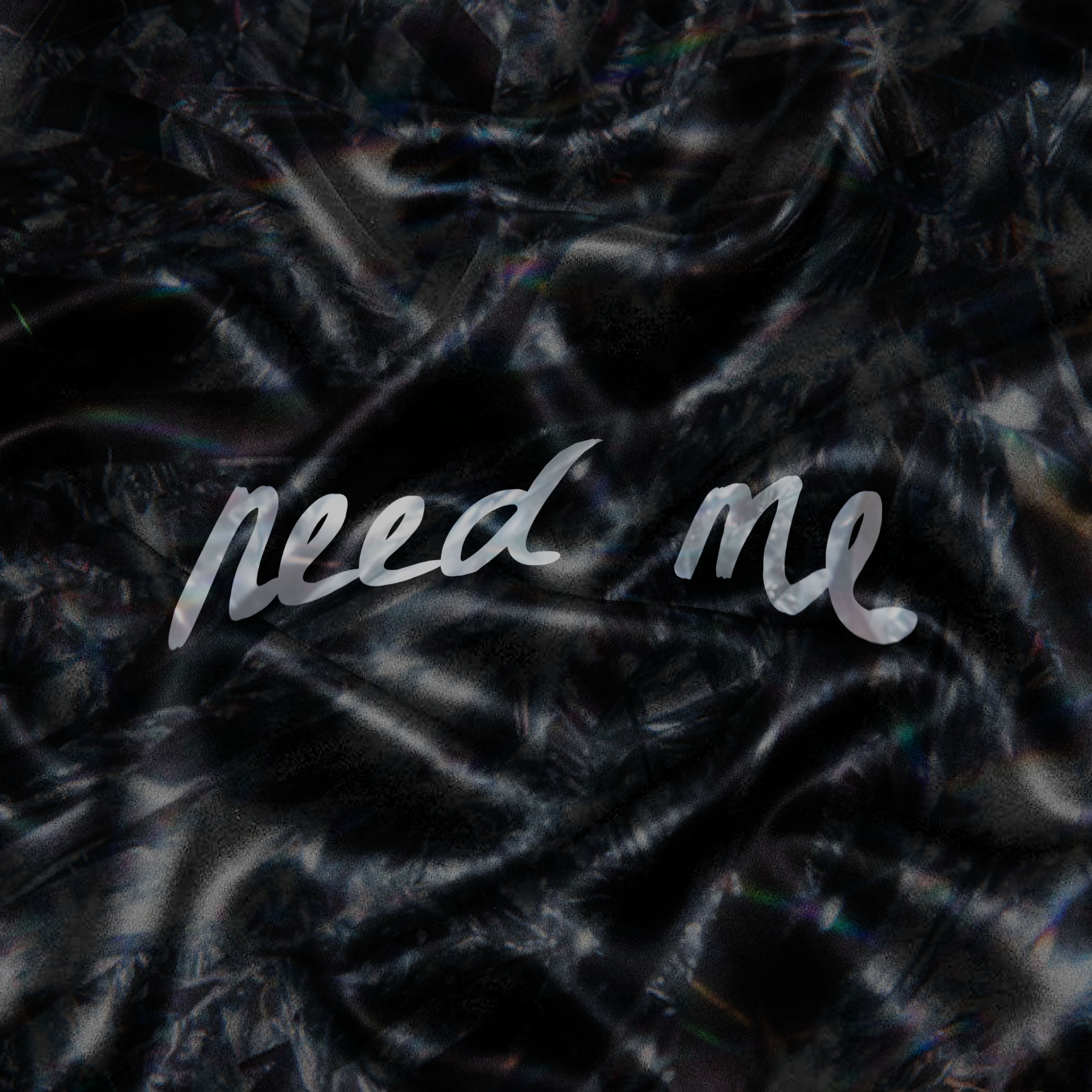 NEED ME artwork