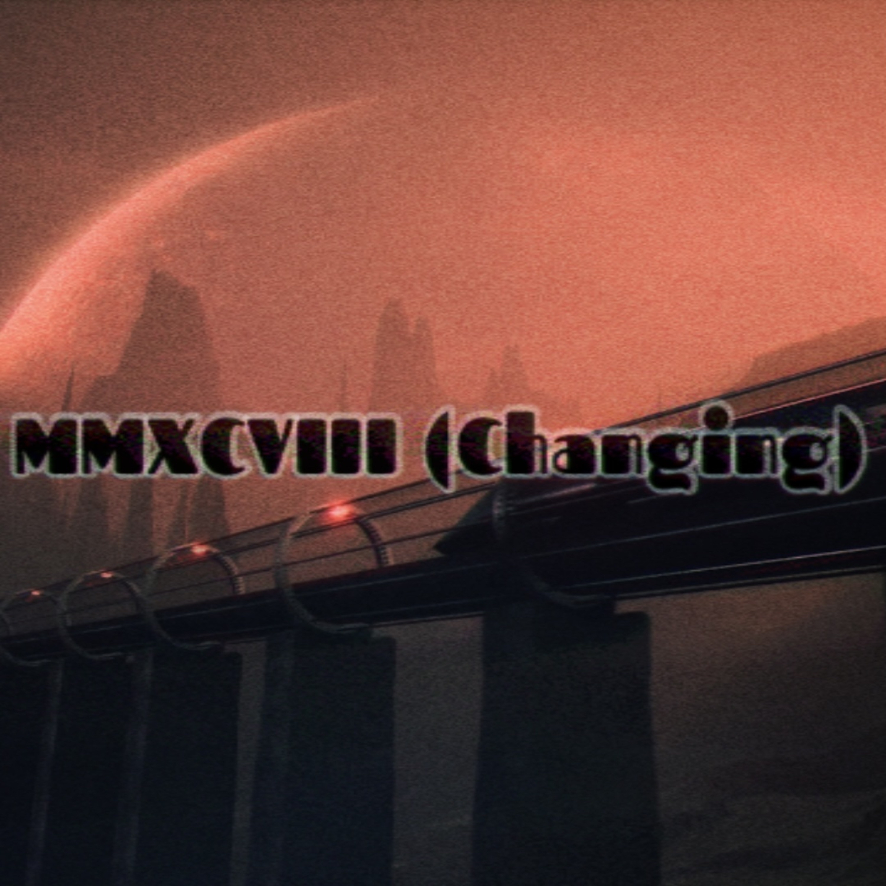 MMXCVIII (Changing) artwork