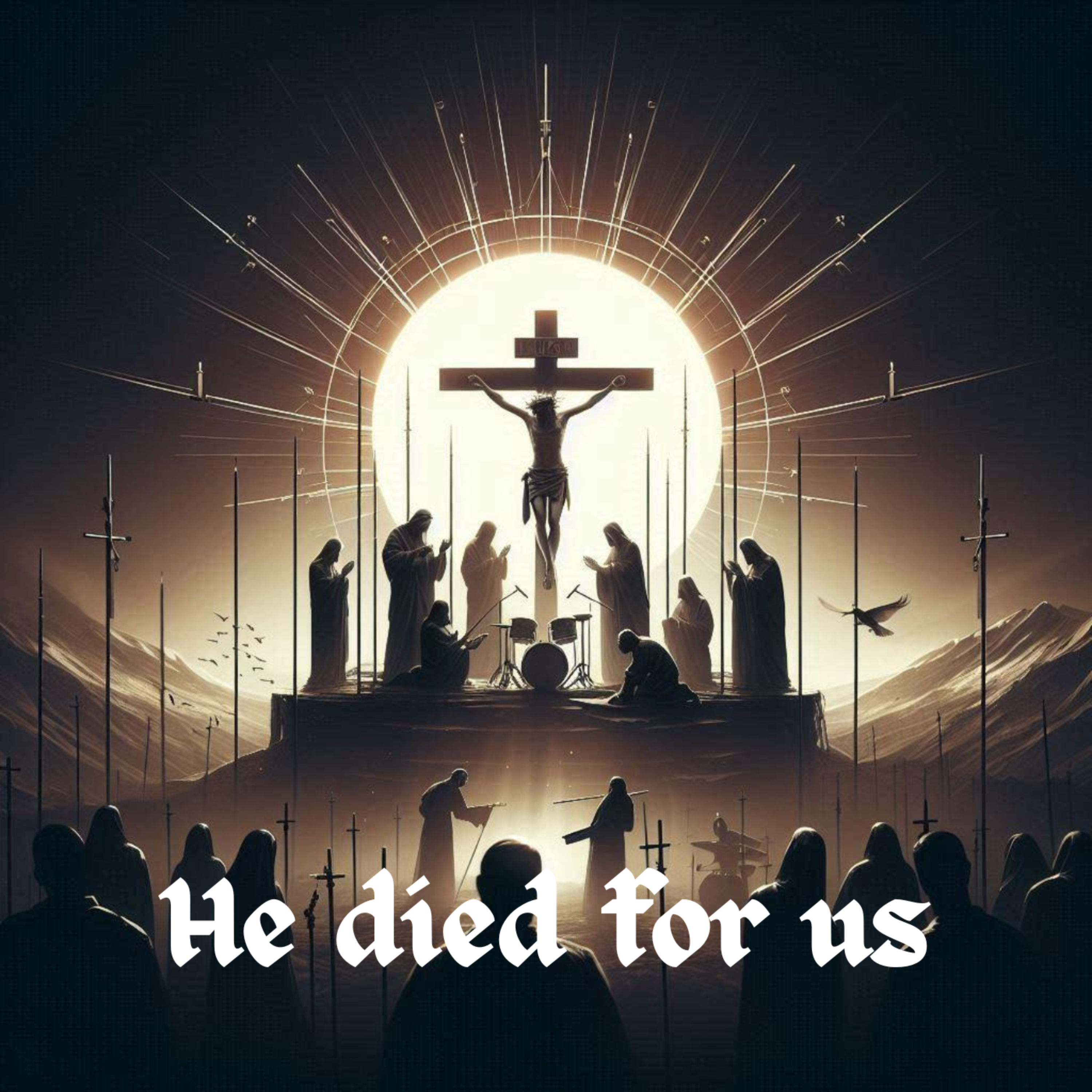 He died for us artwork