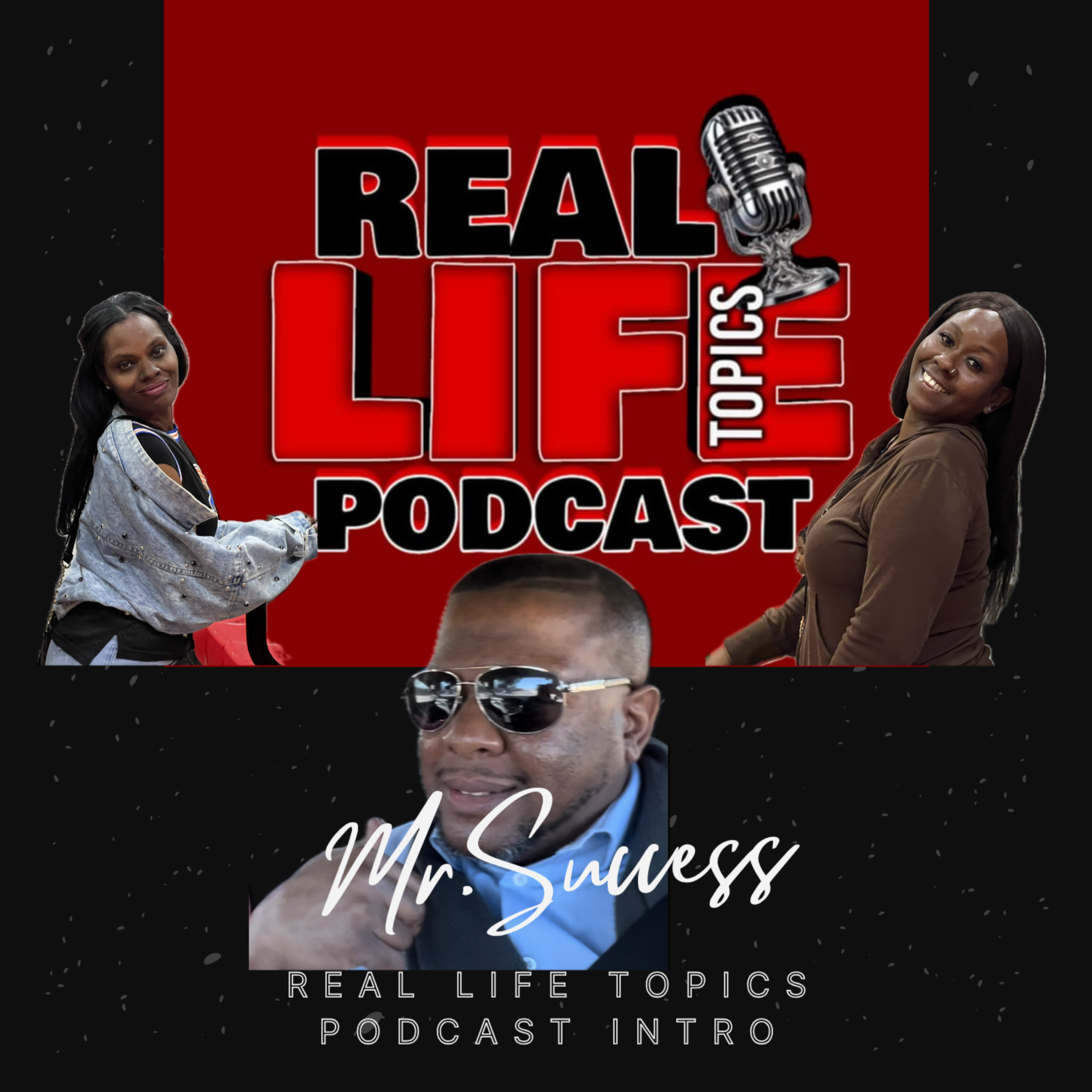Real Life Topics Podcast Intro artwork