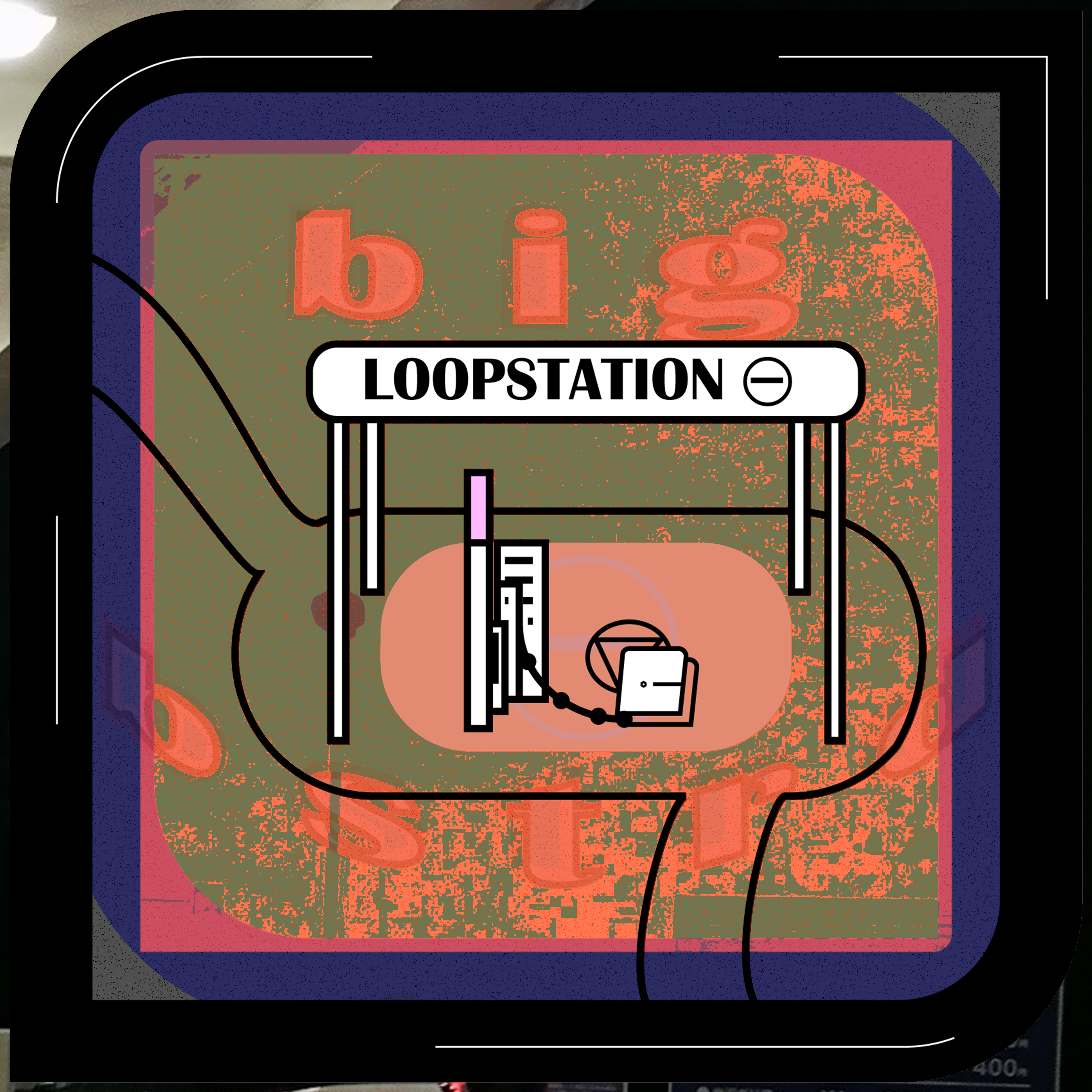 LOOPSTATION ㊀ artwork