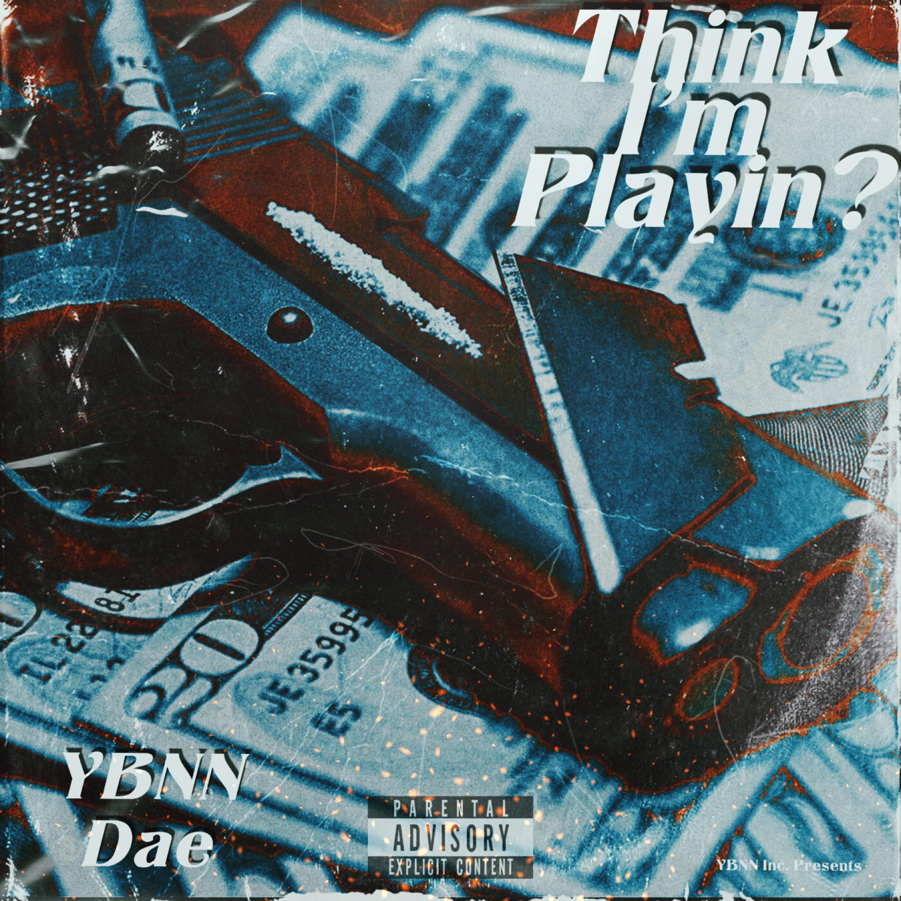 Think I'm Playin? artwork
