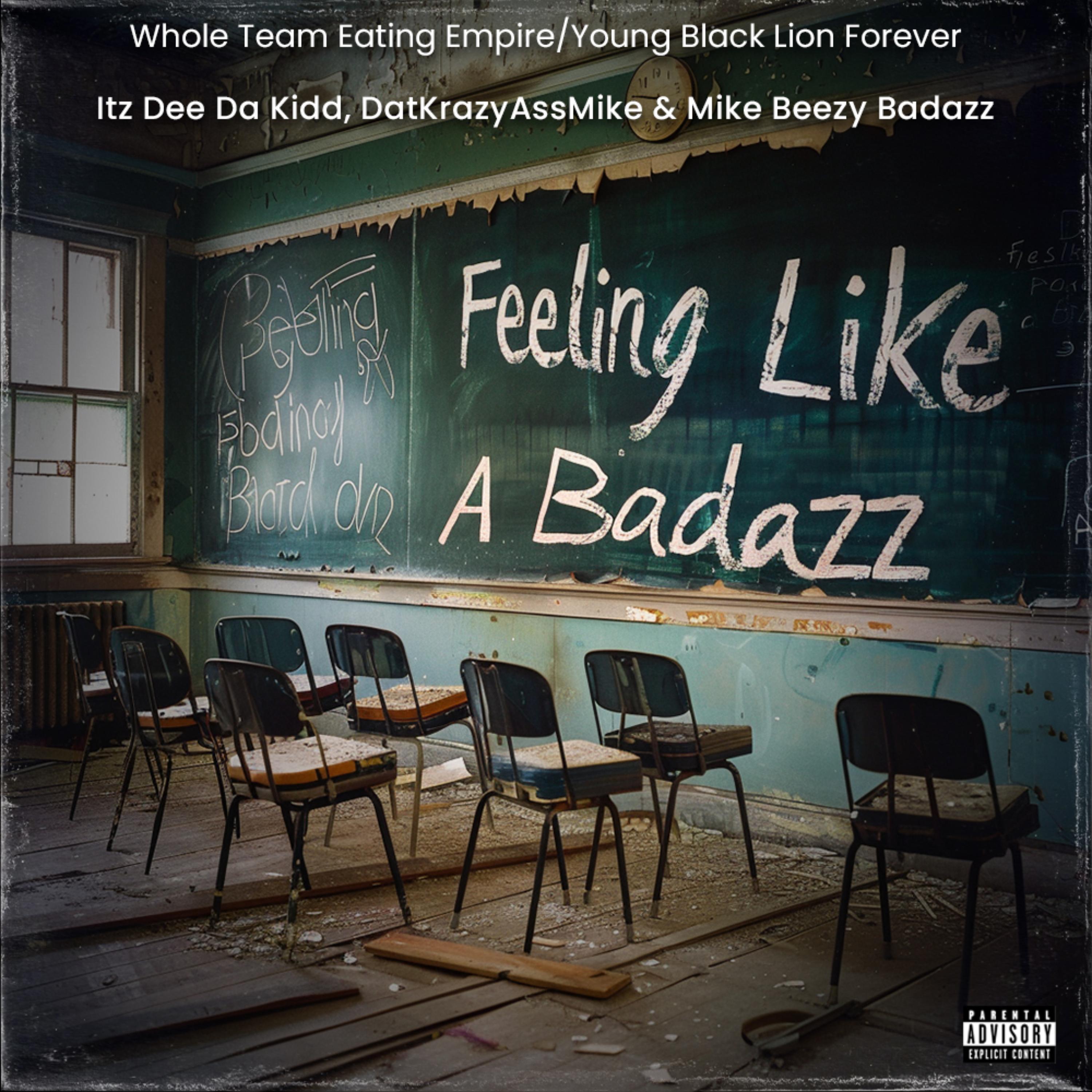 Feeling Like A Badazz by Itz Dee Da Kidd cover art