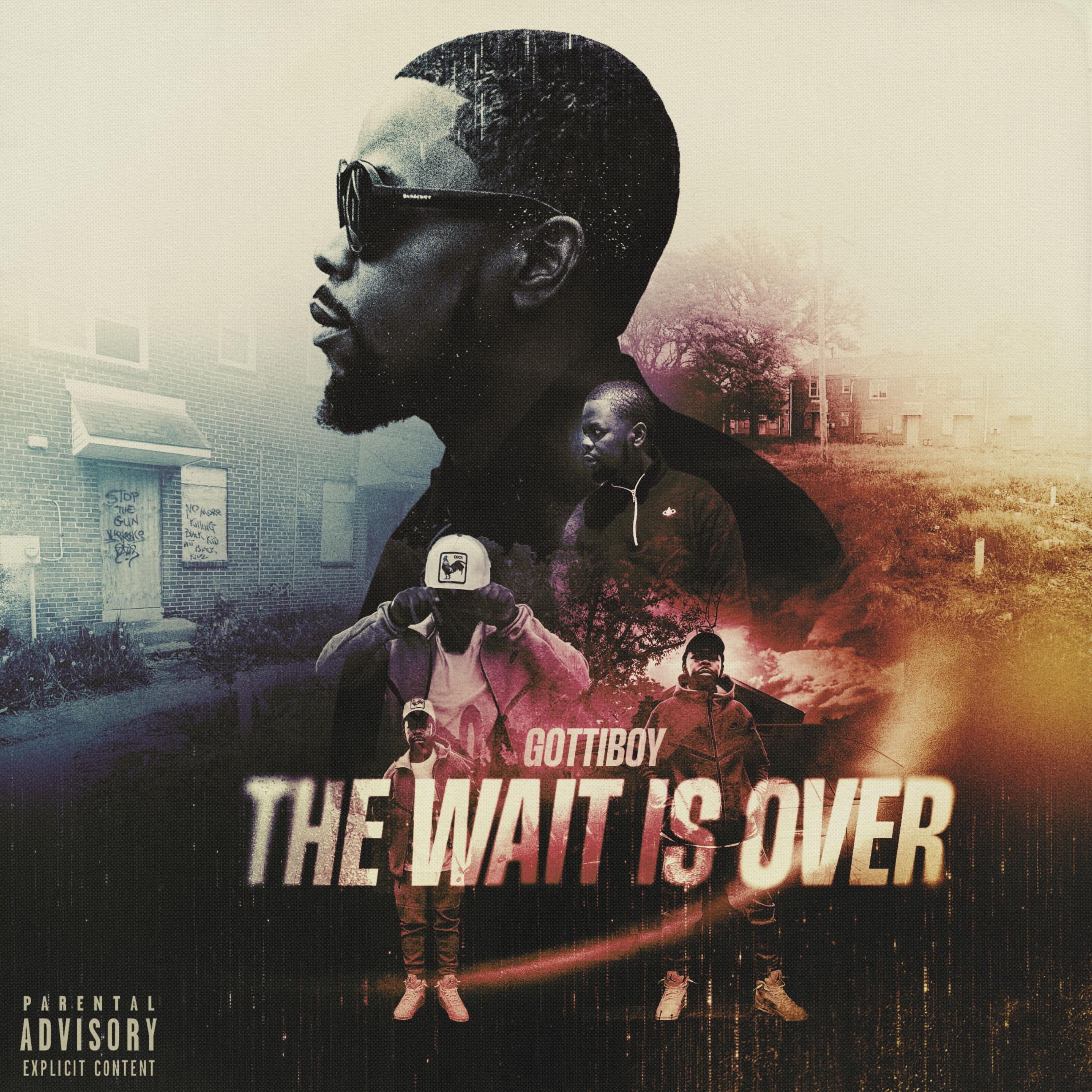 The wait is over by Gottiboy cover art