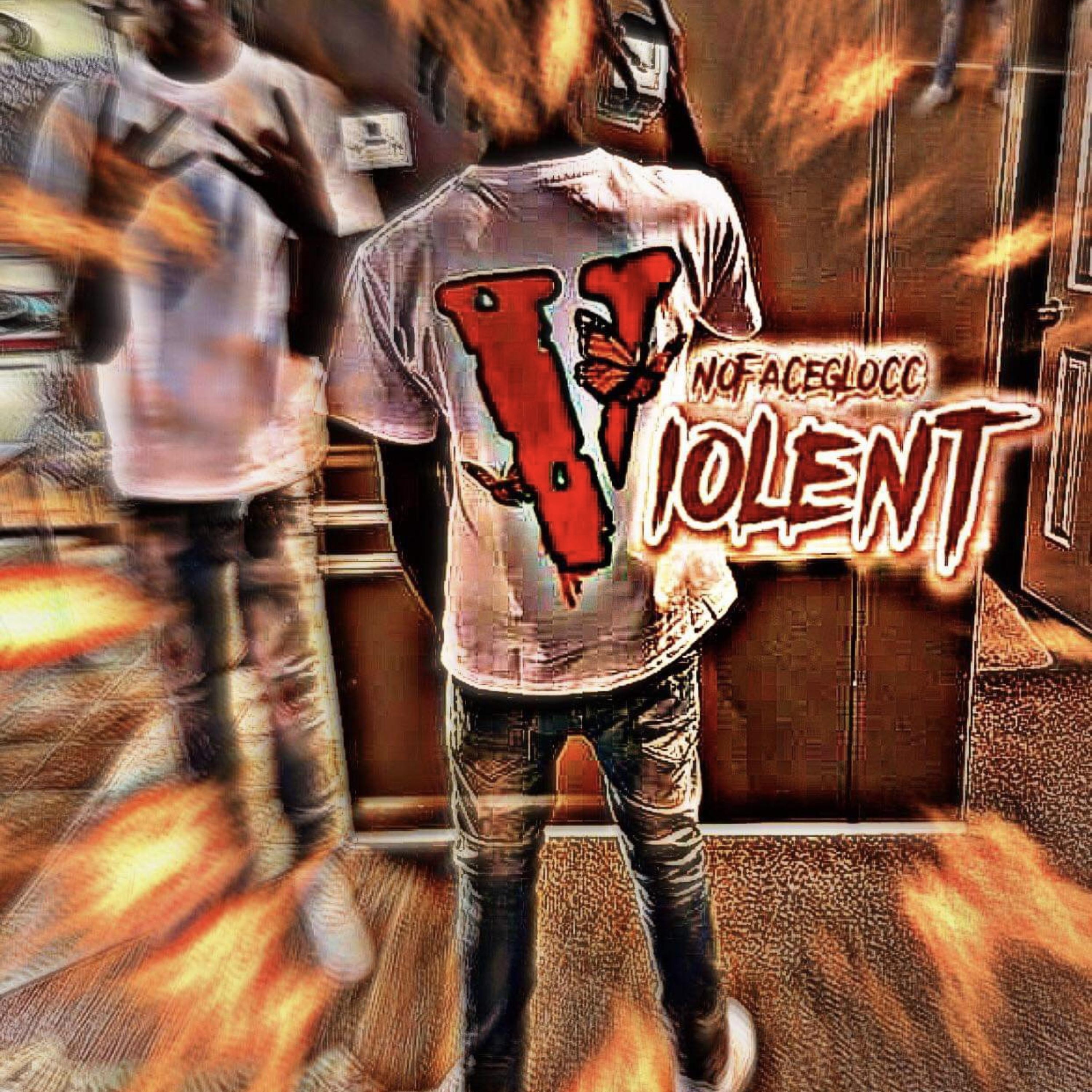 Violent by NoFaCeglocc cover art