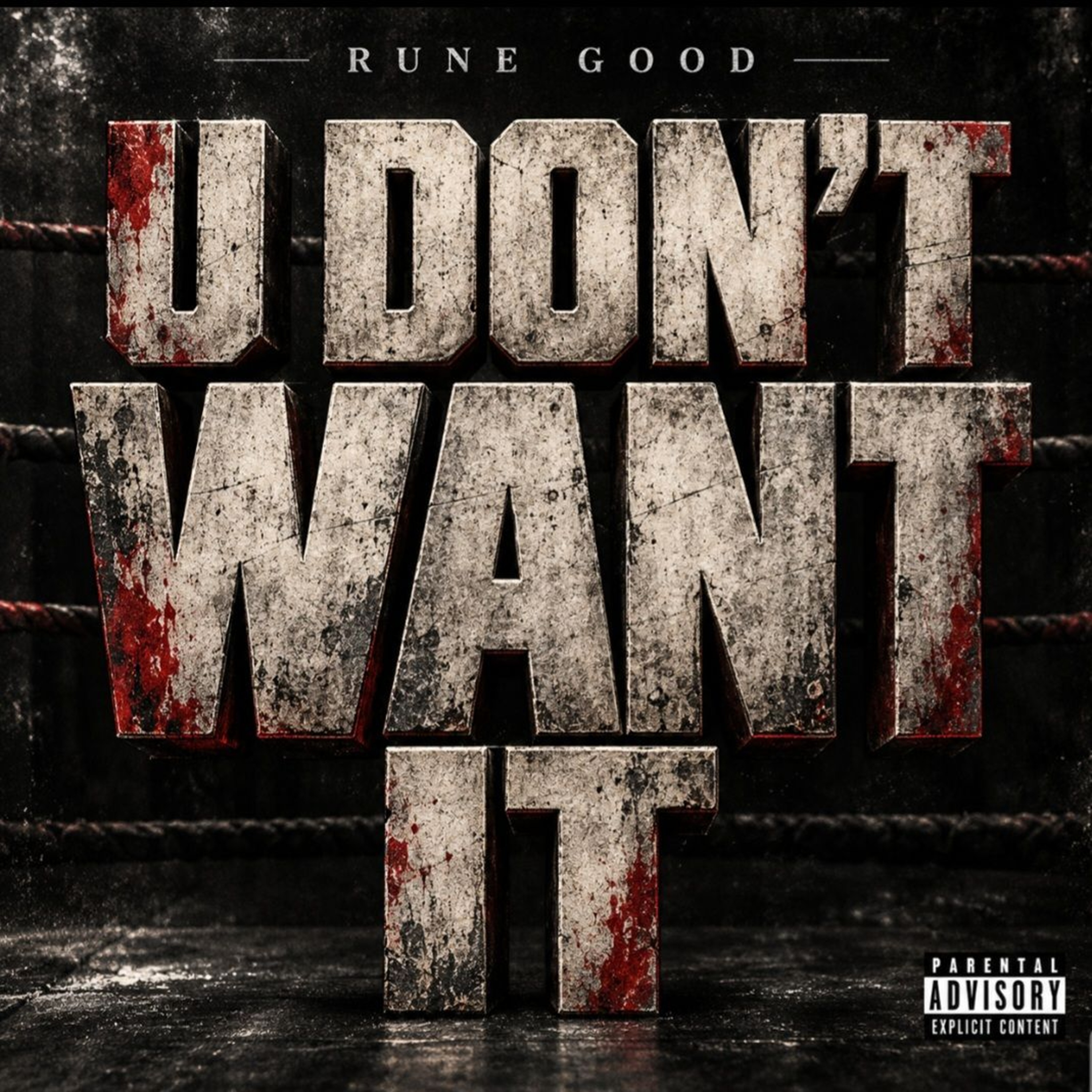 U Don't Want It by RUNE GOOD cover art