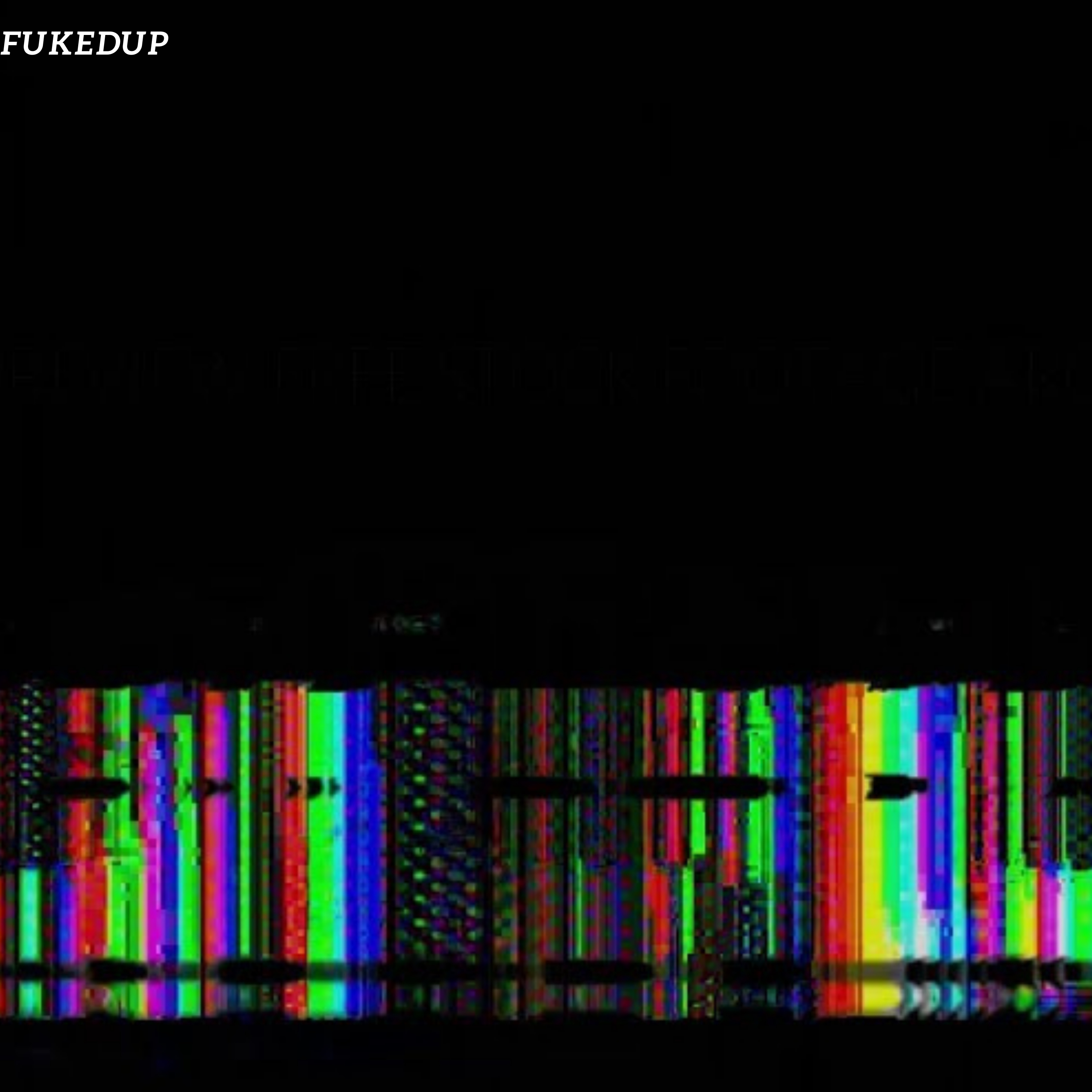 Fukedup artwork
