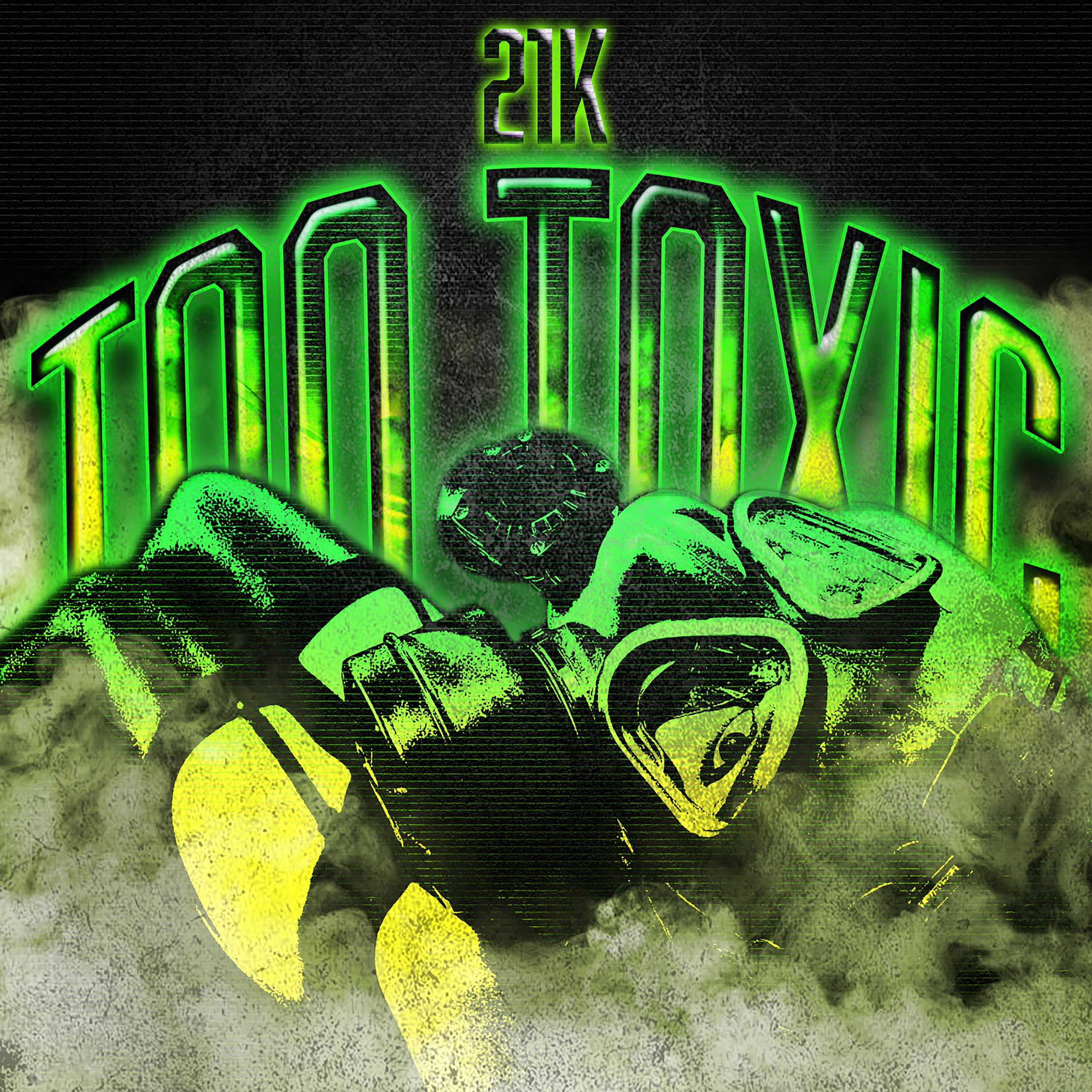 TOO TOXIC artwork
