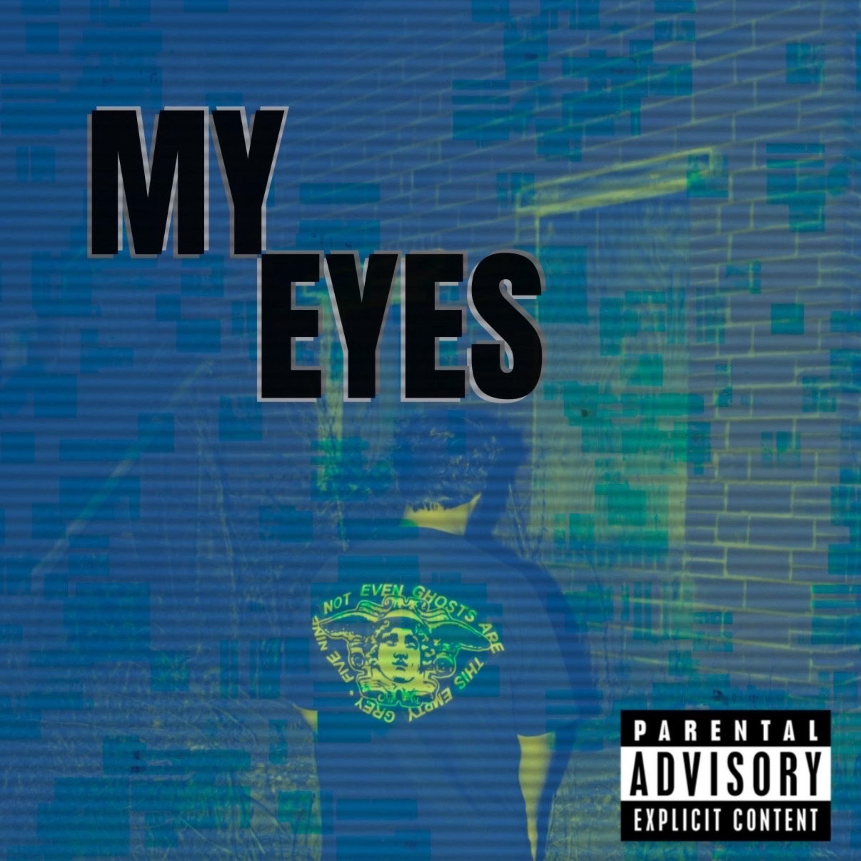 My Eyes by $likk Nikk cover art