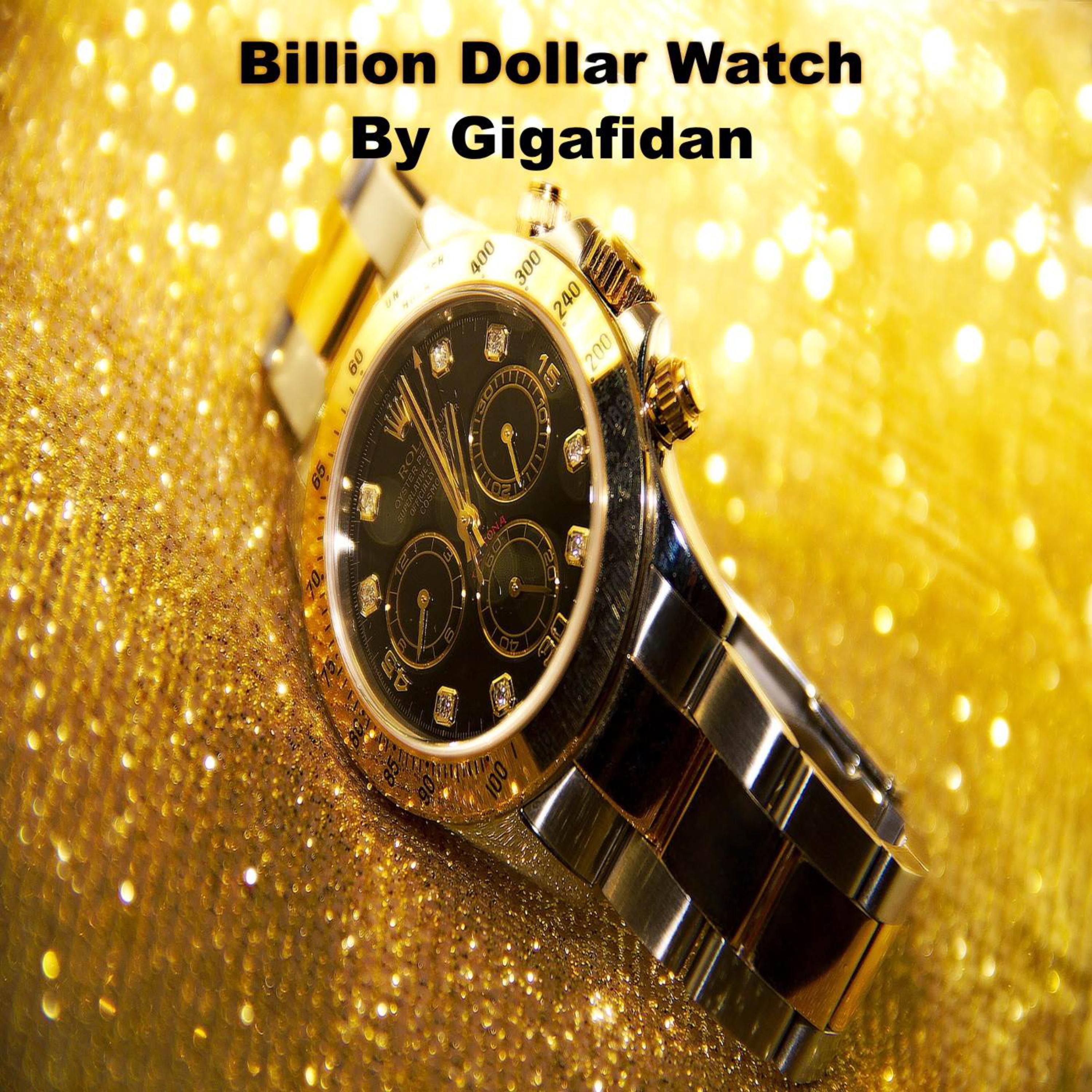 Billion Dollar Watch by Gigafidan cover art