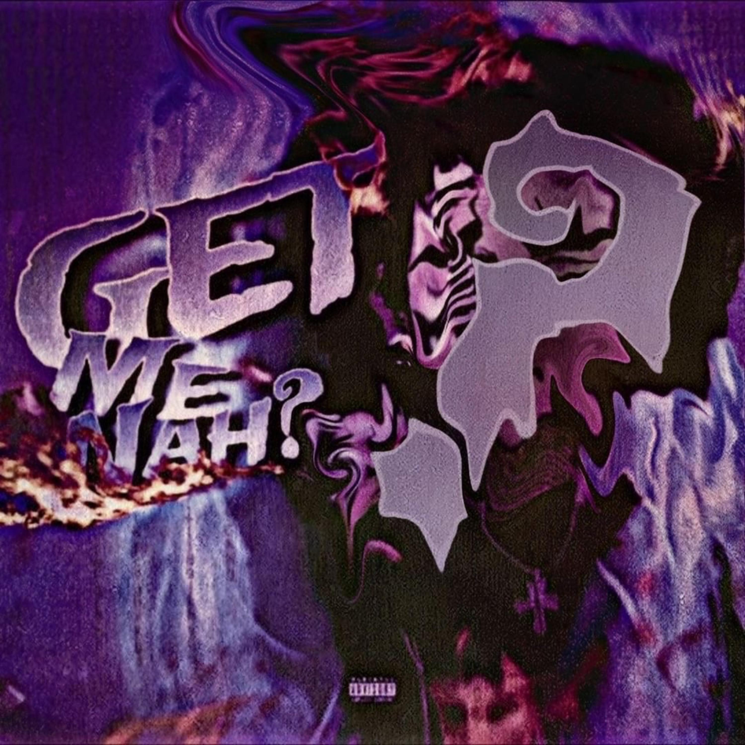 Get Me Nah? (Slowed + Reverb) artwork