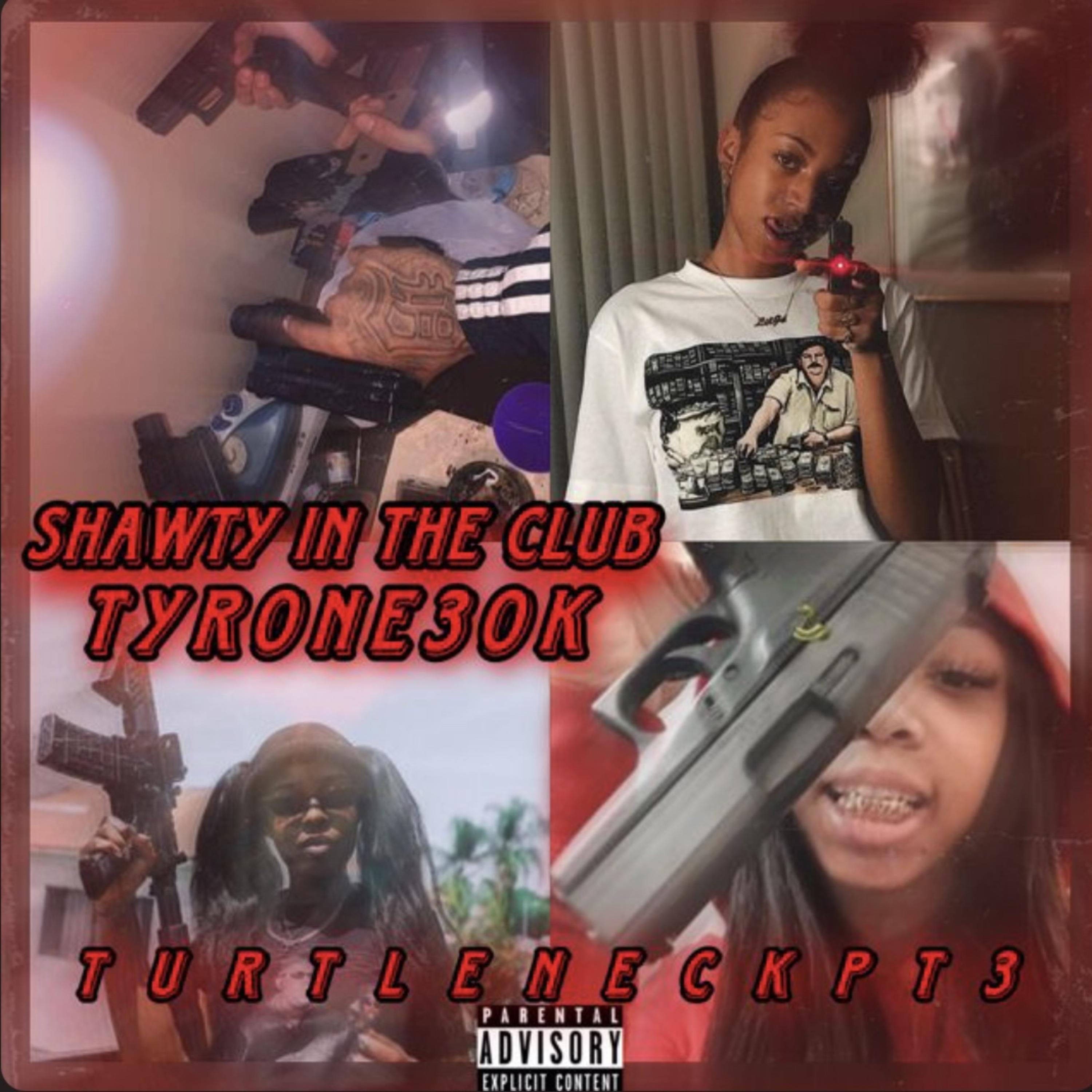 Shawty In The Club (Turtleneck Pt 3) artwork