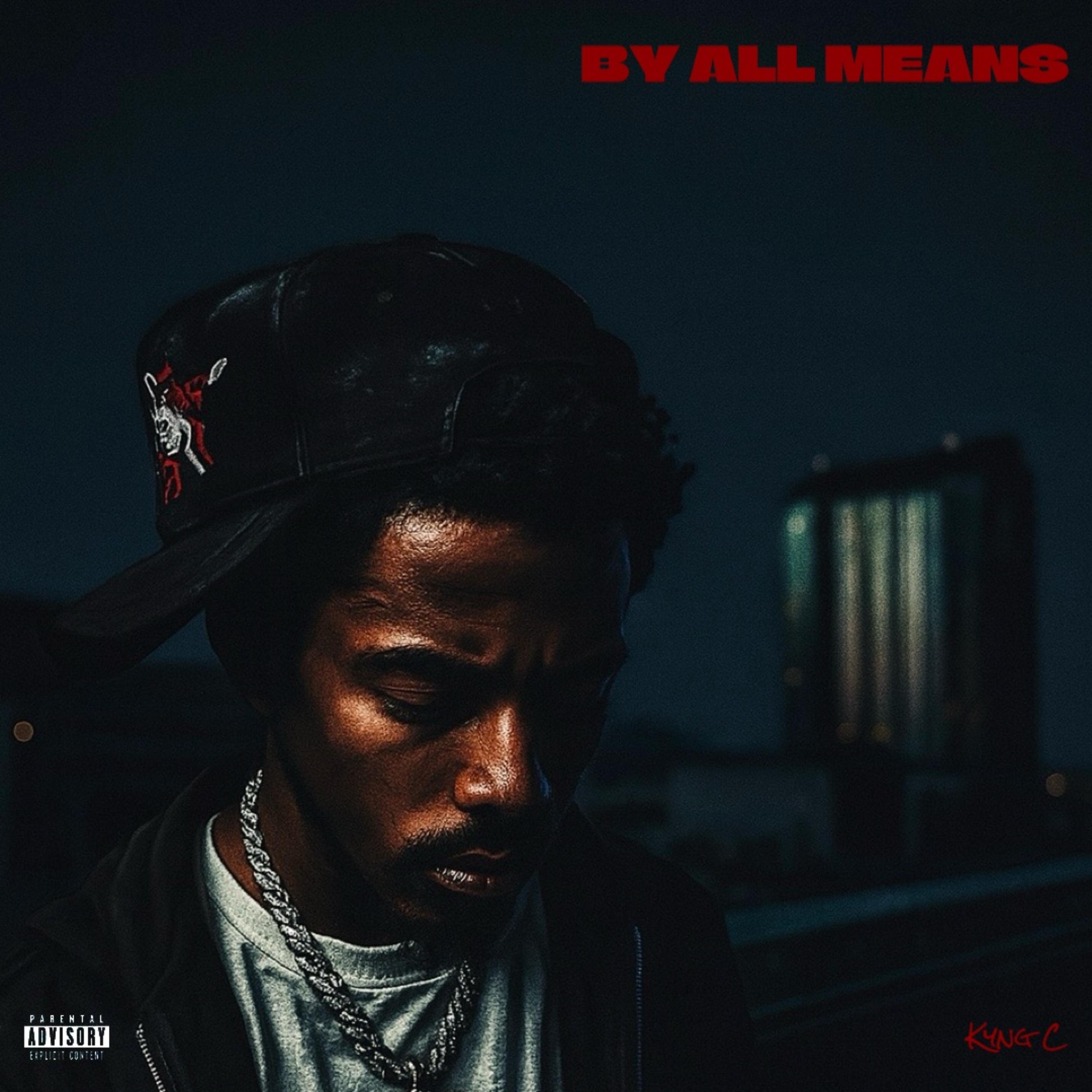 By All Means by Kyng C cover art