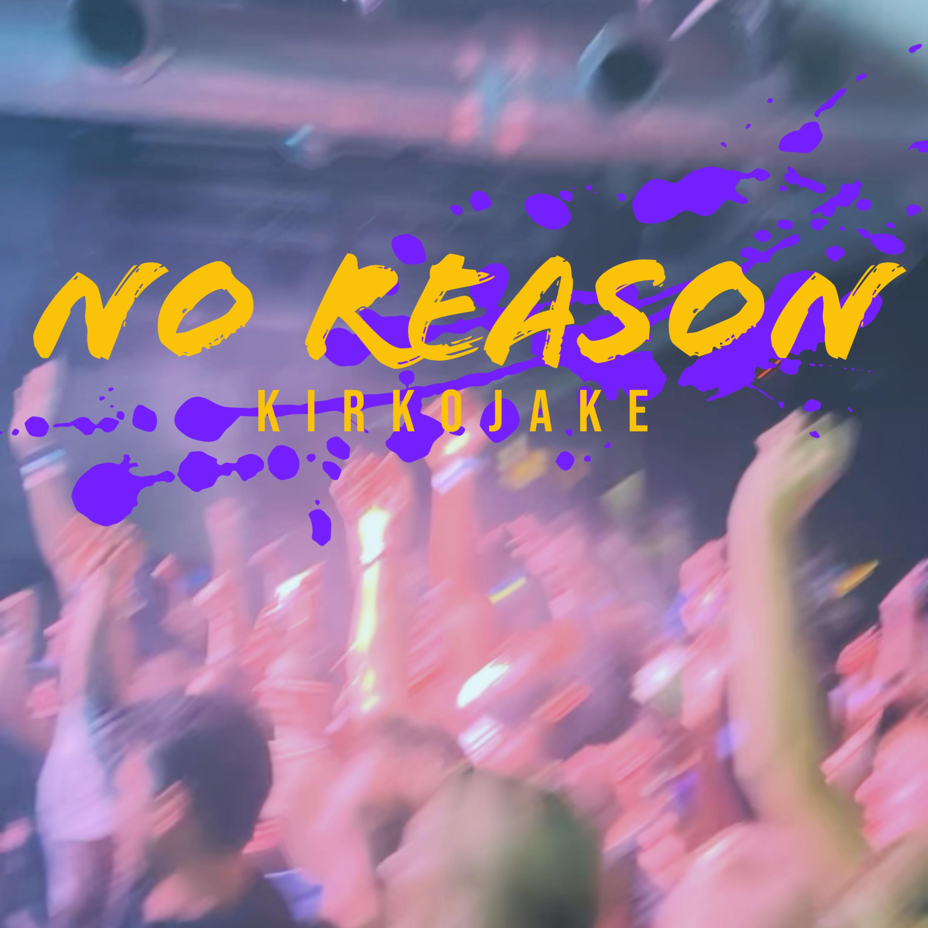No Reason artwork