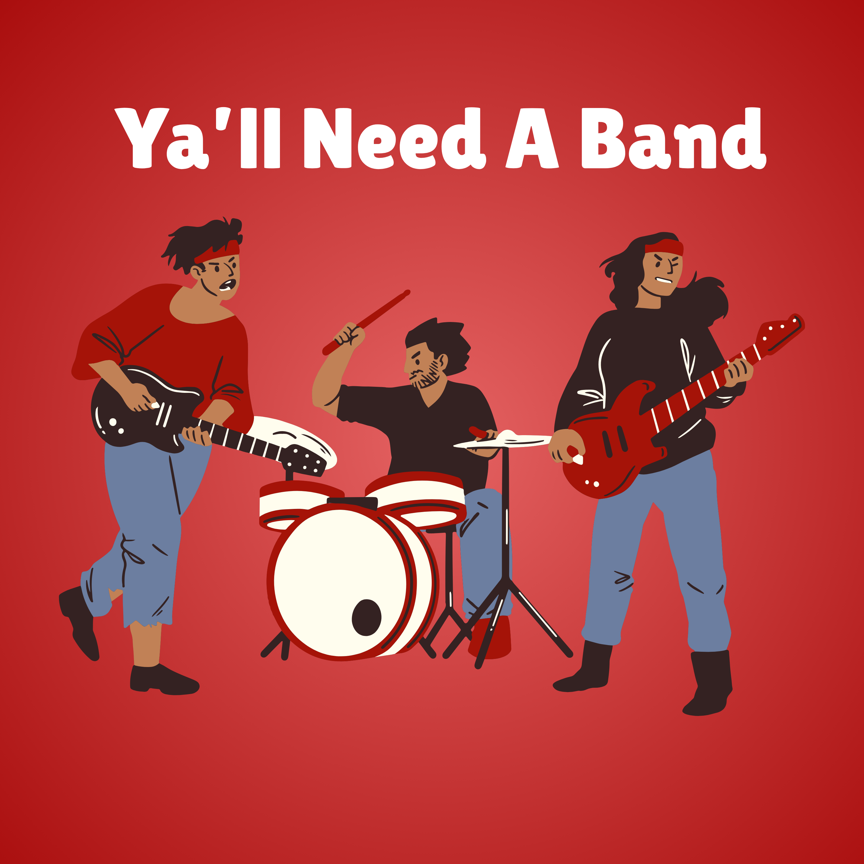 Ya'll Need A Band artwork