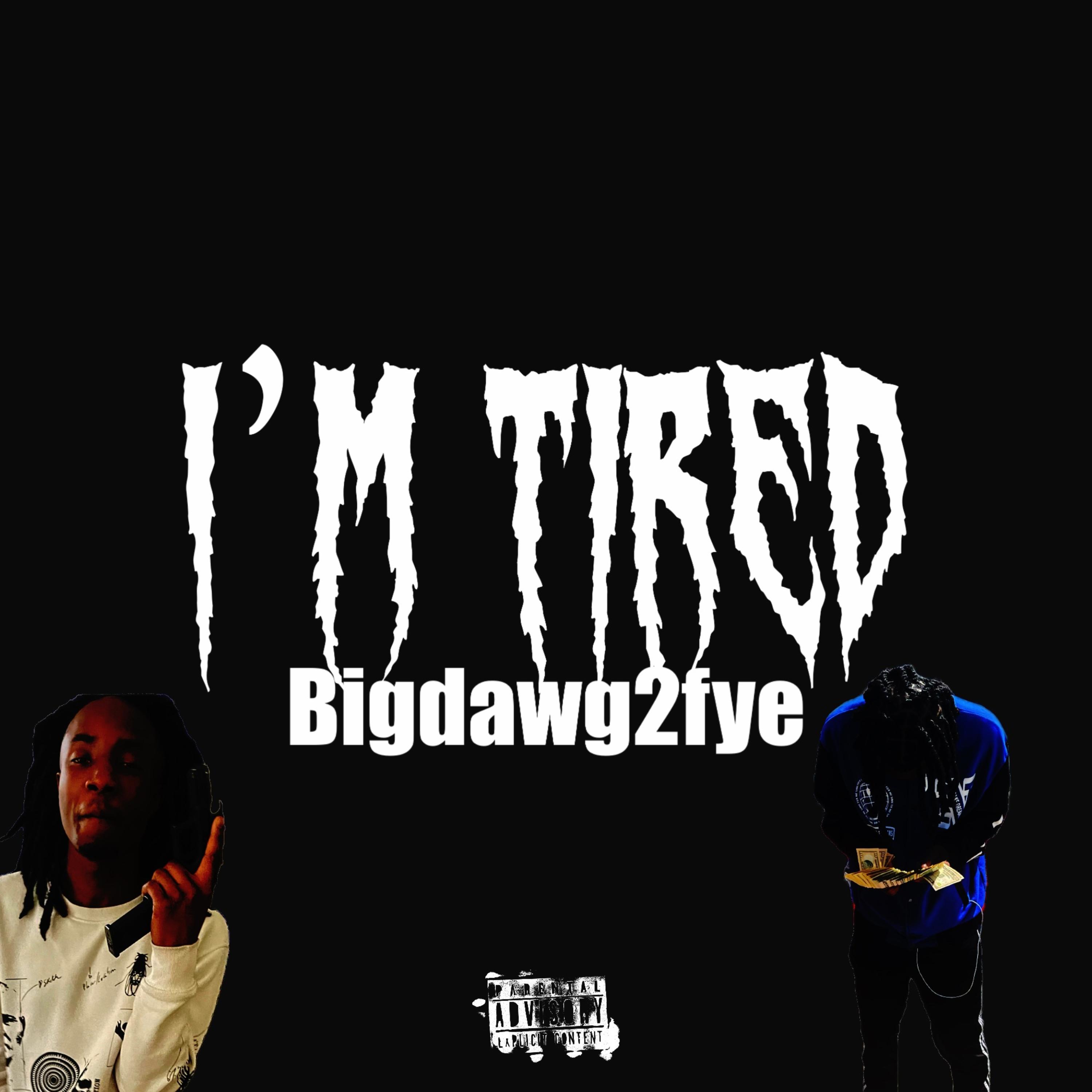 I’m Tired artwork
