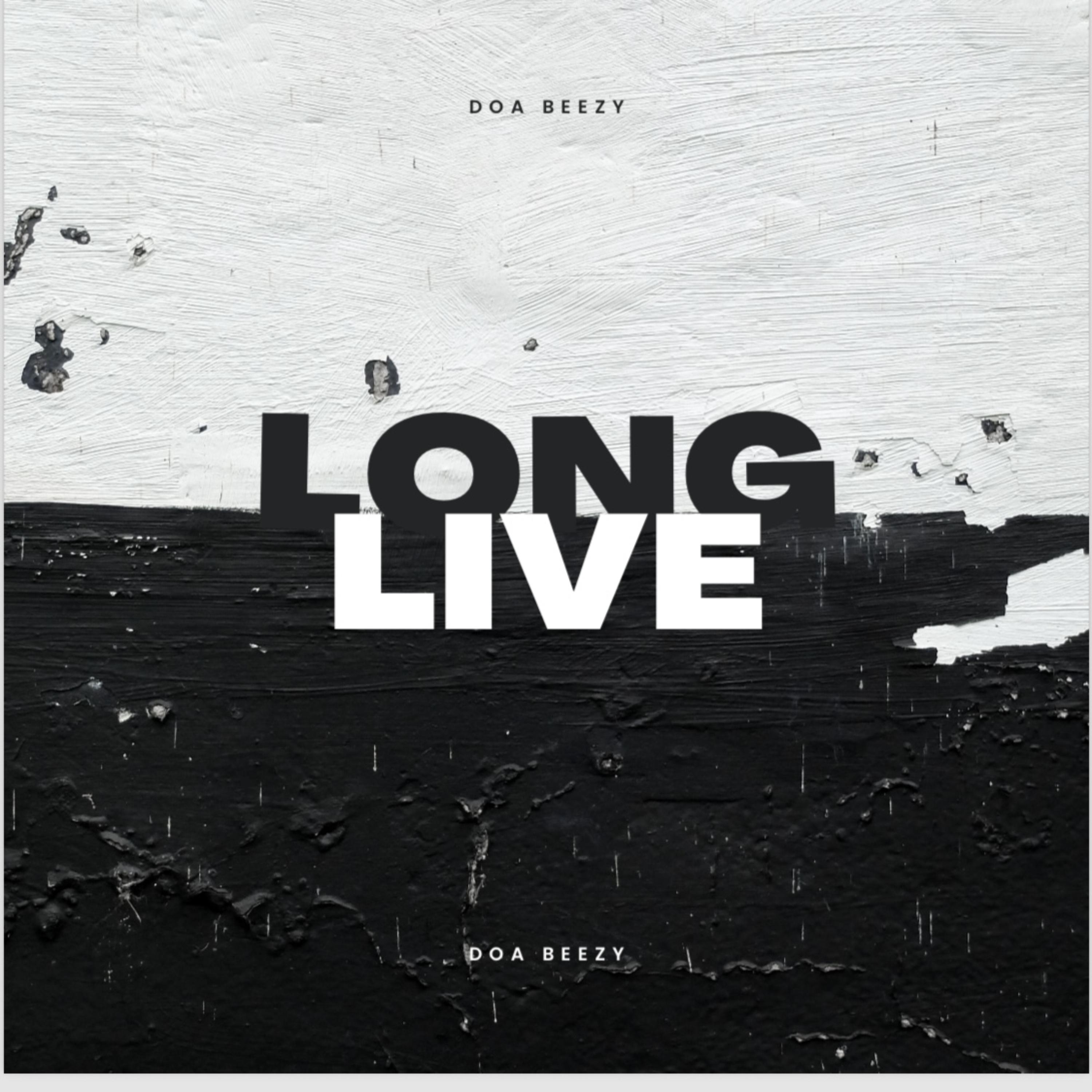 Long live by Doa Beezy cover art