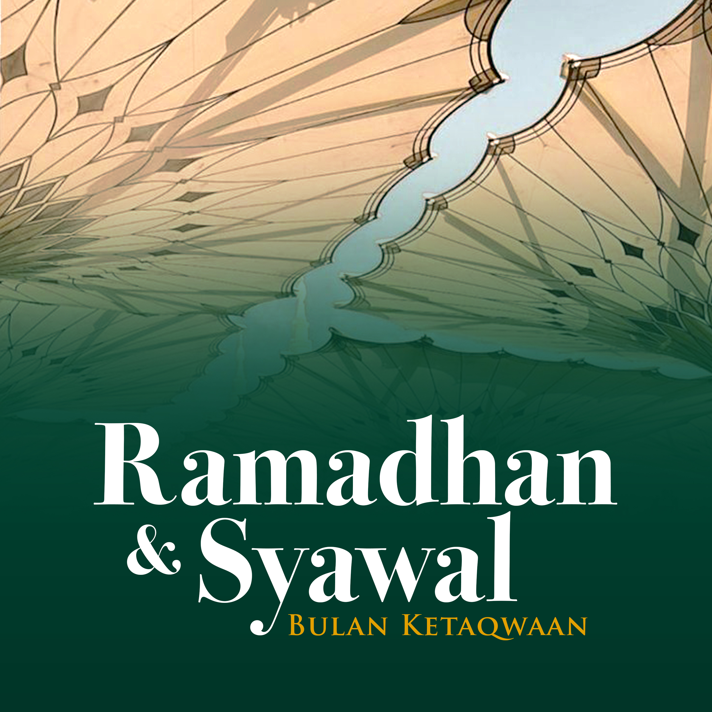 Ramadhan & Syawal Bulan Ketaqwaan artwork