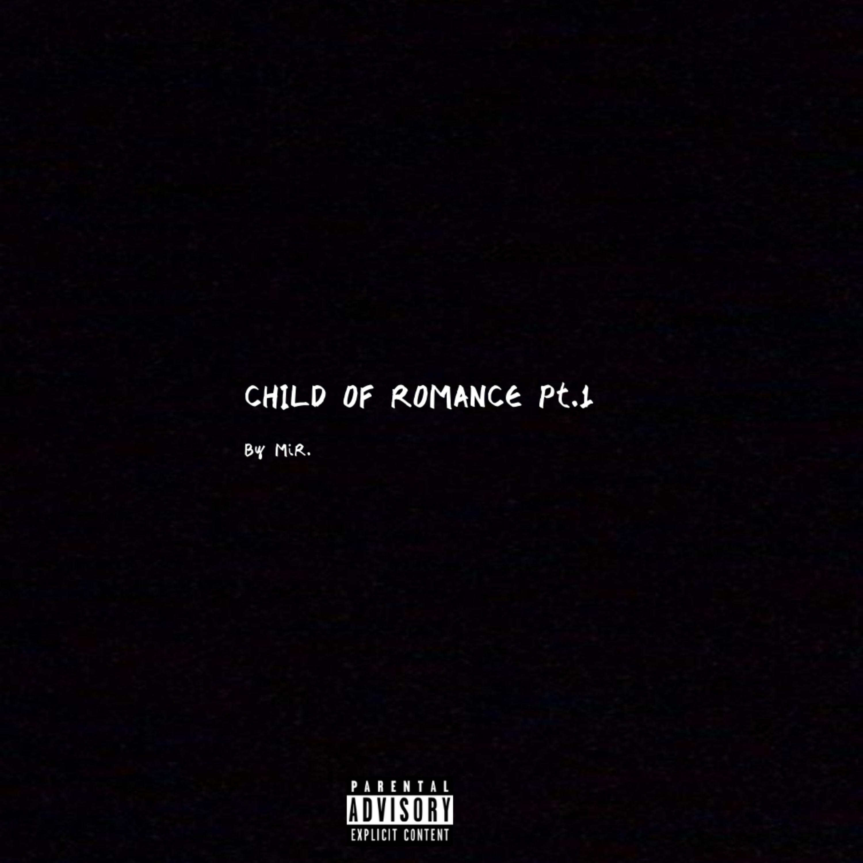 CHILD OF ROMANCE PT.1 artwork