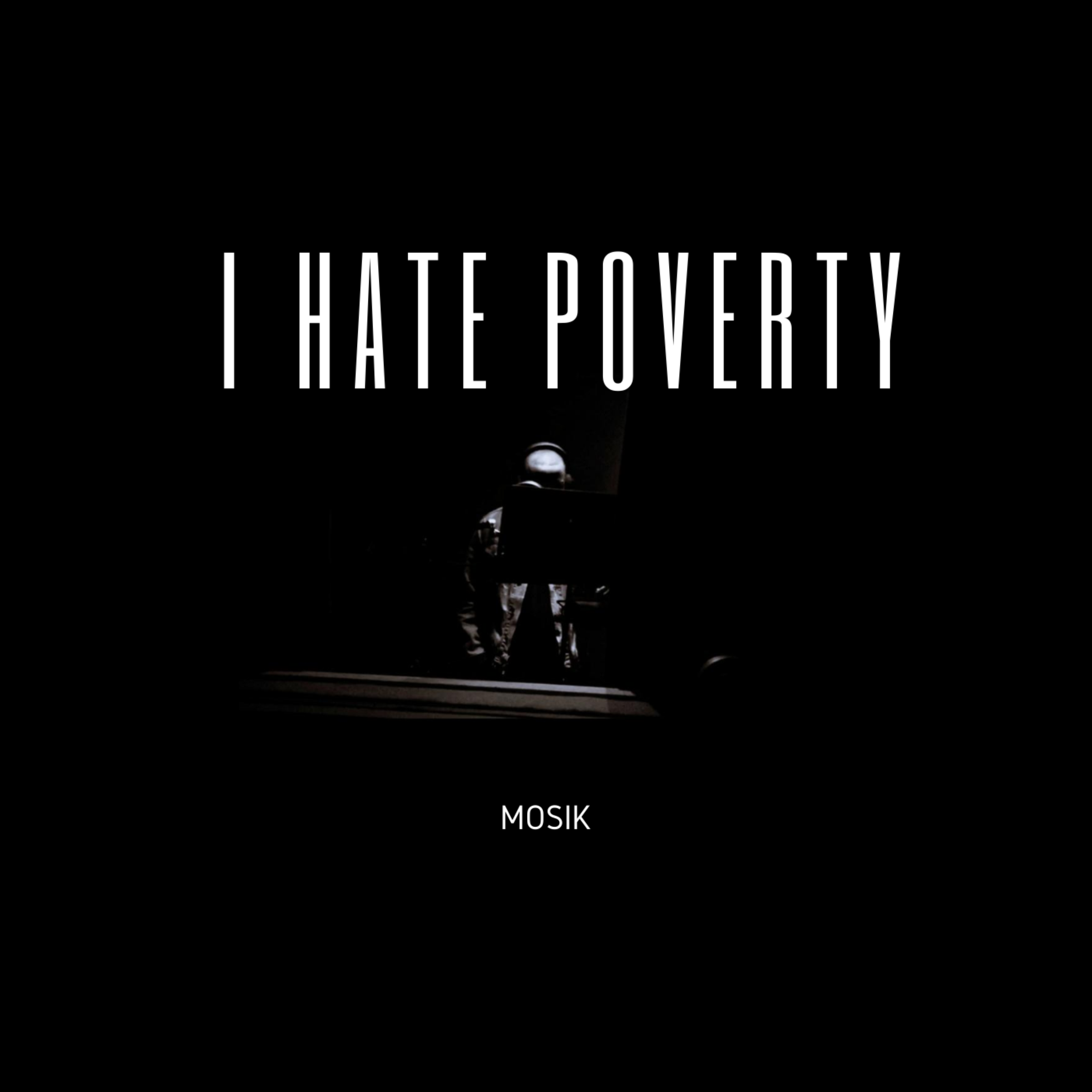 I Hate Poverty by Mosik cover art
