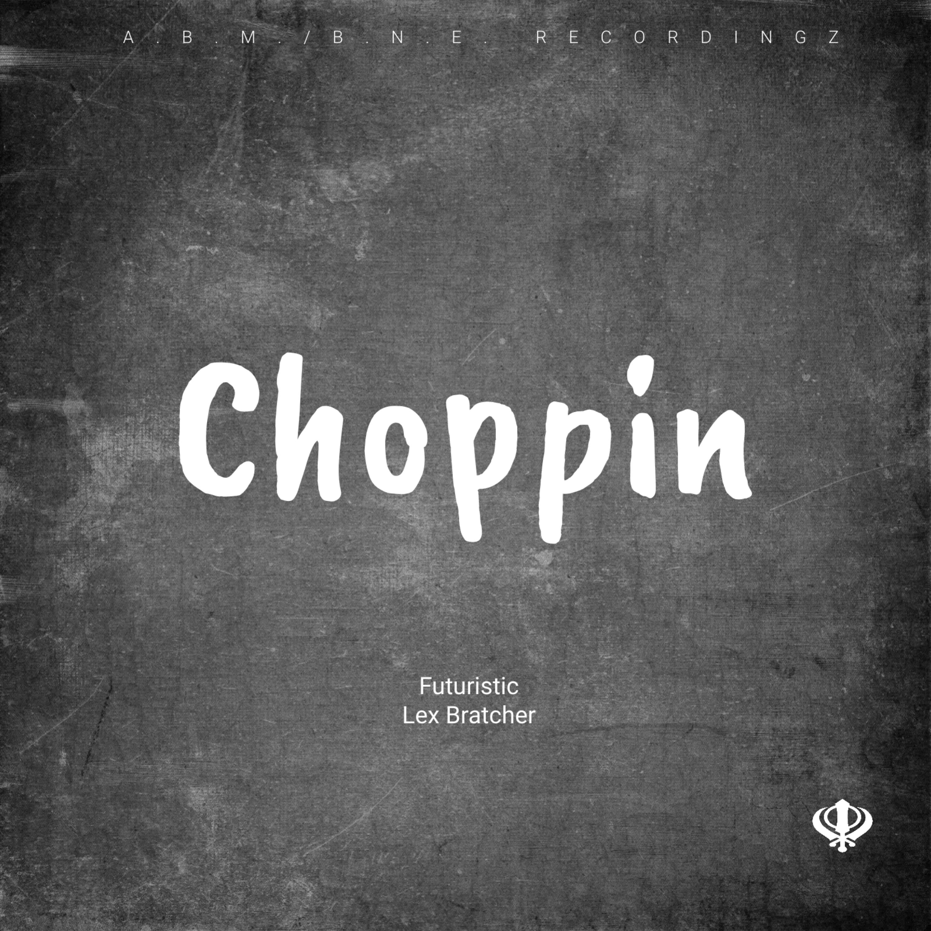 Choppin artwork