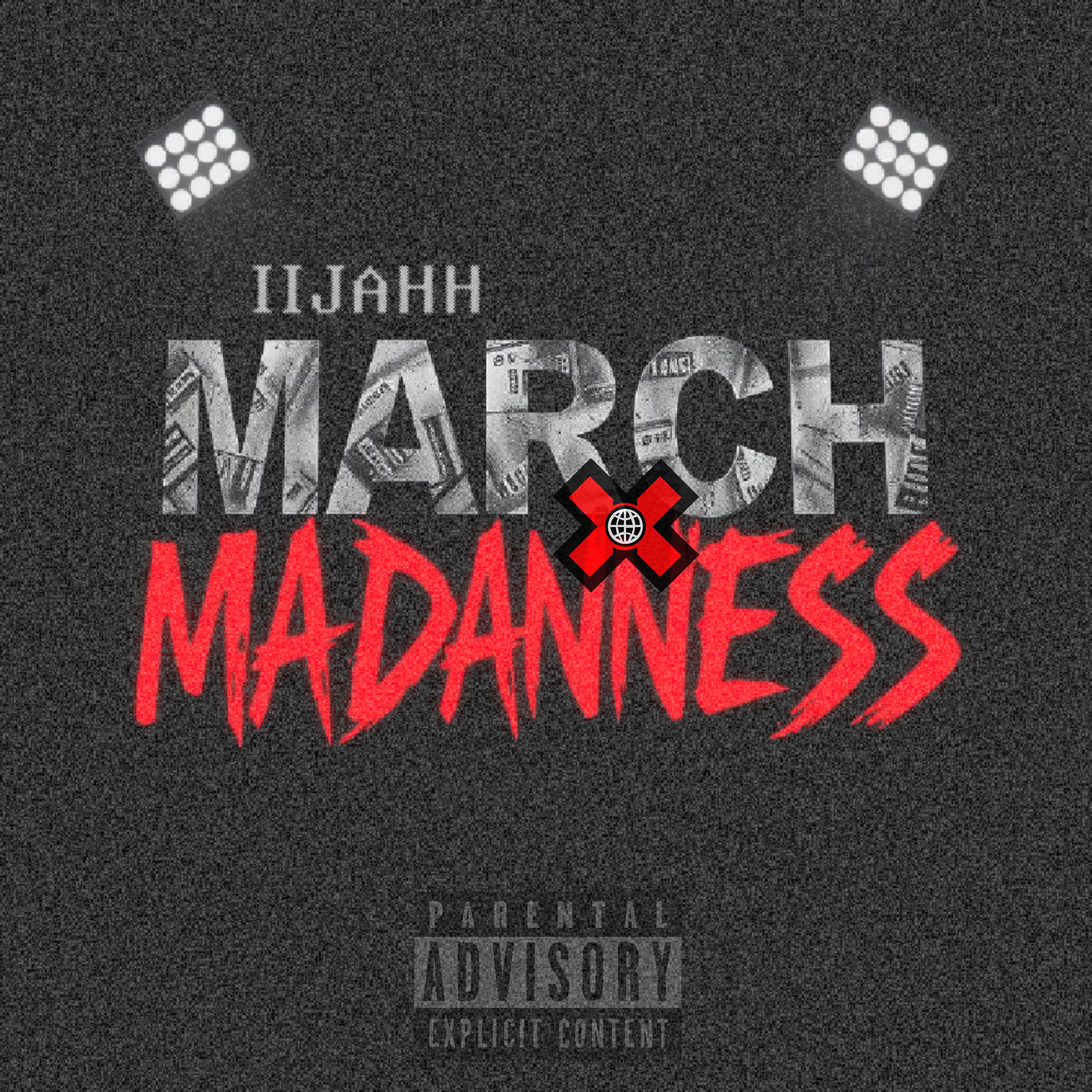 MARCH MADNNESS by 6lijah cover art