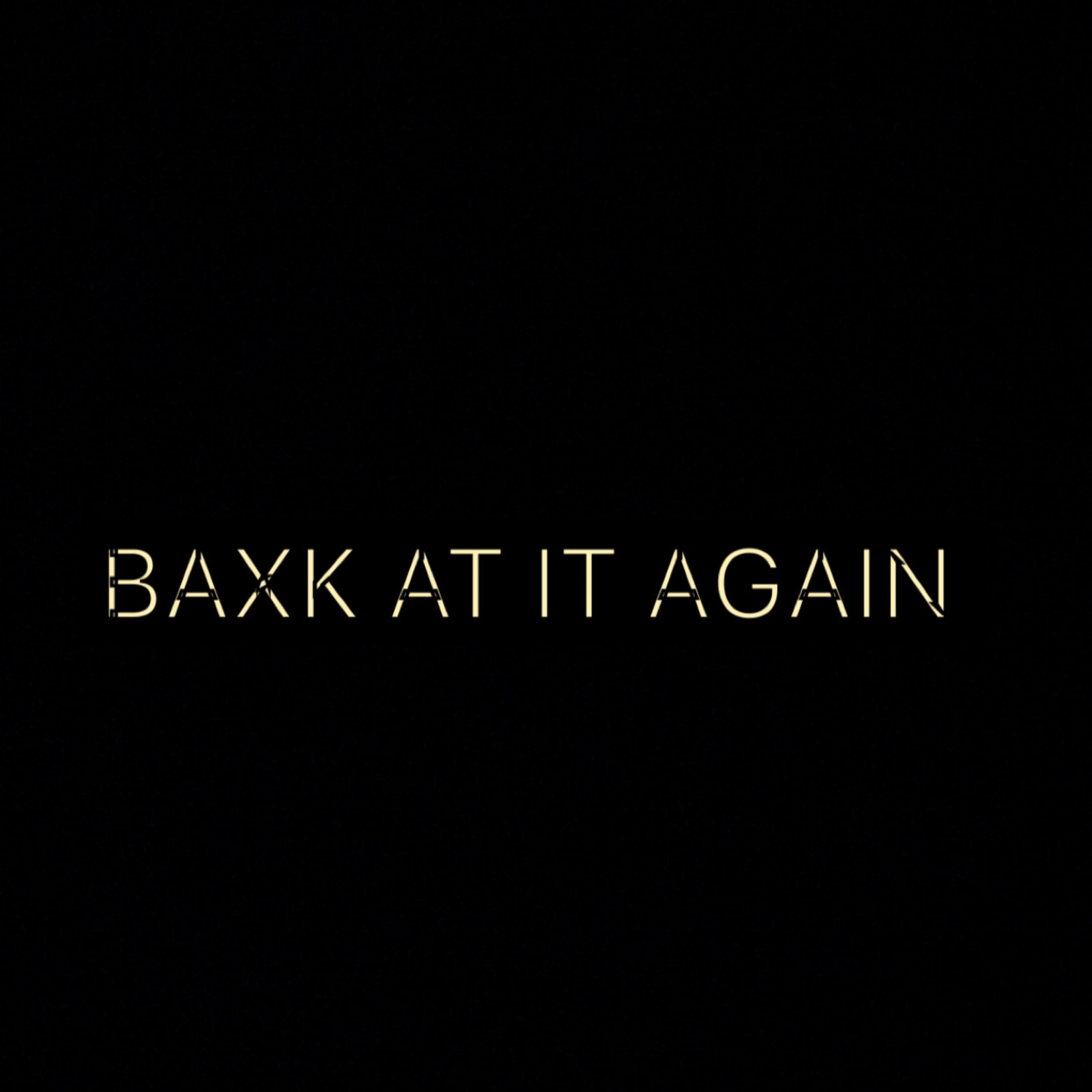 Baxk At It Again artwork