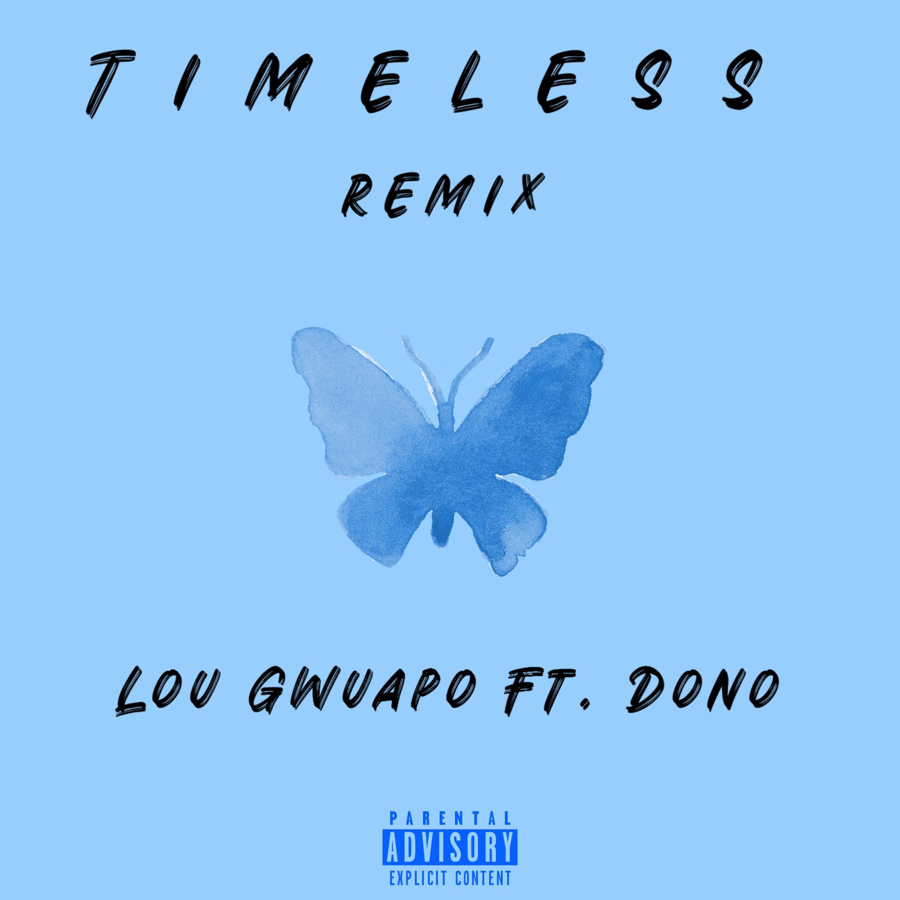Timeless (Remix) by Lou Gwuapo cover art