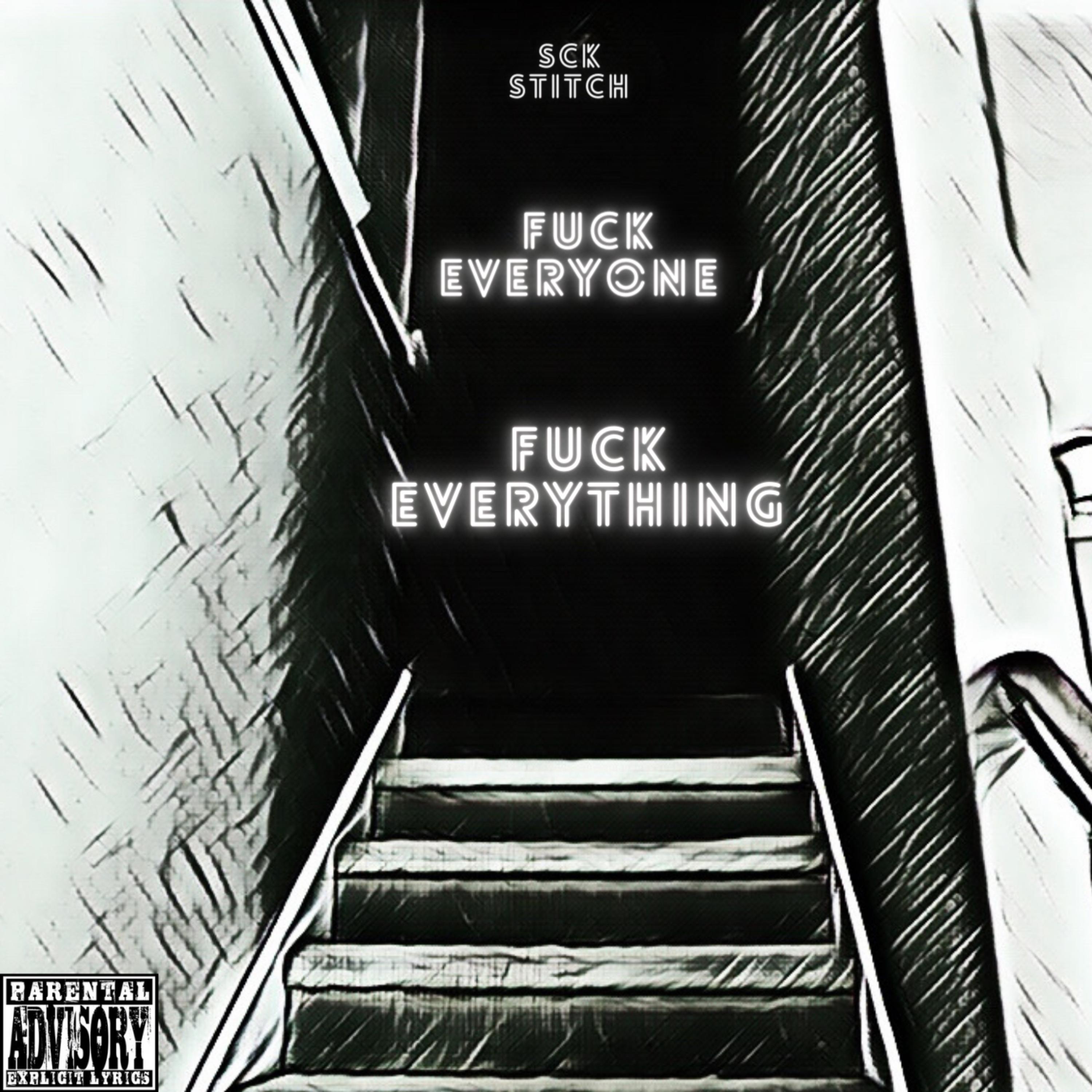 Fuck Everyone Fuck Everything artwork