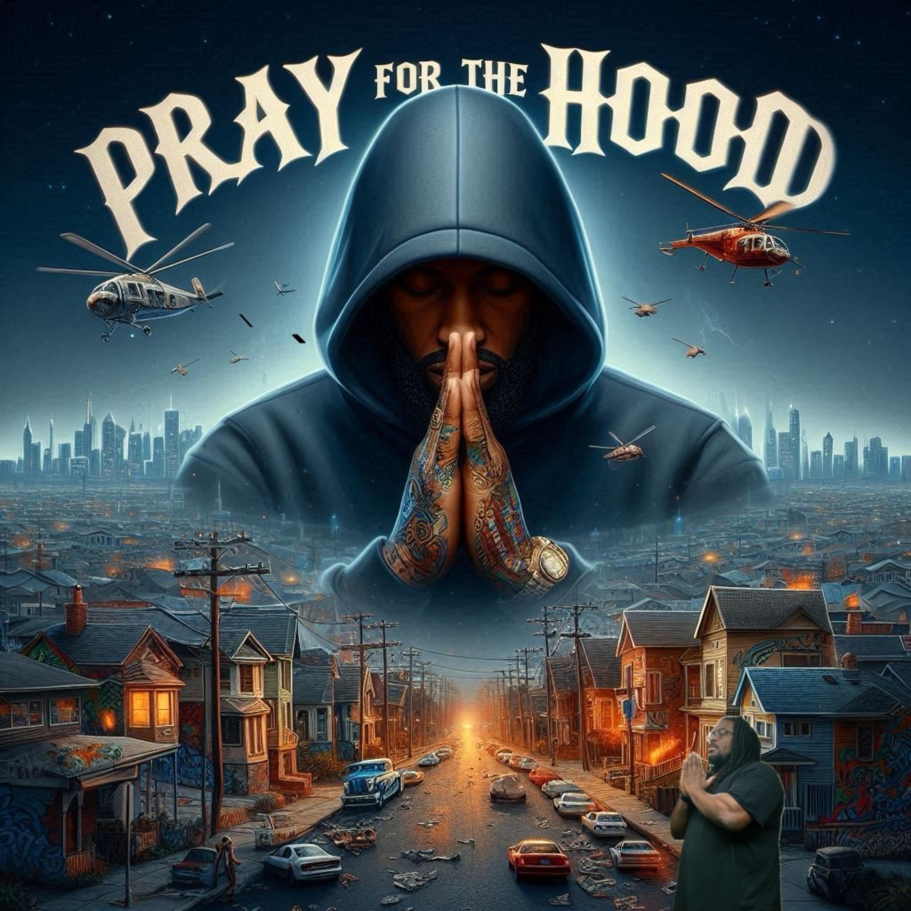 PRAY FOR THE HOOD artwork