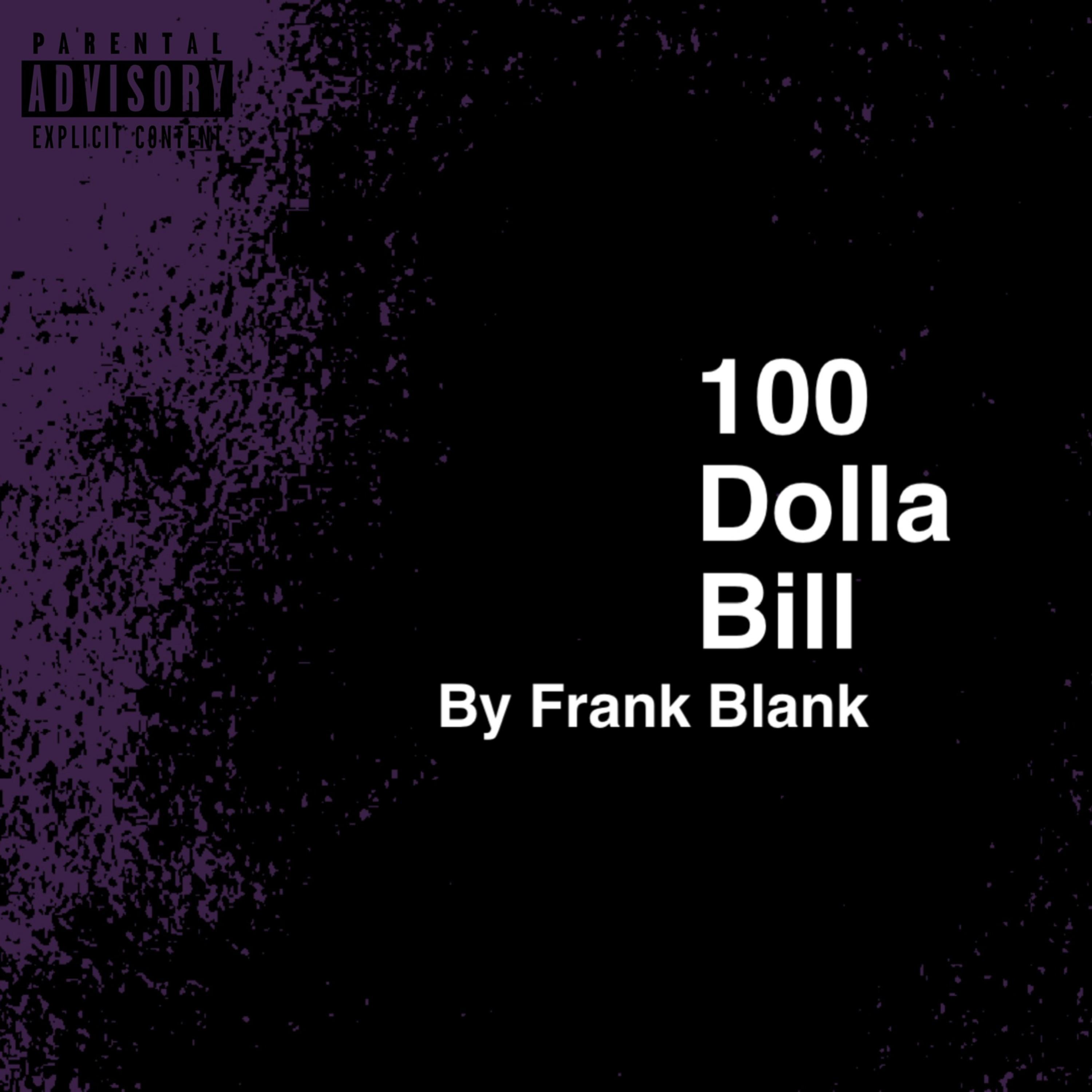 100 Dolla Bill artwork