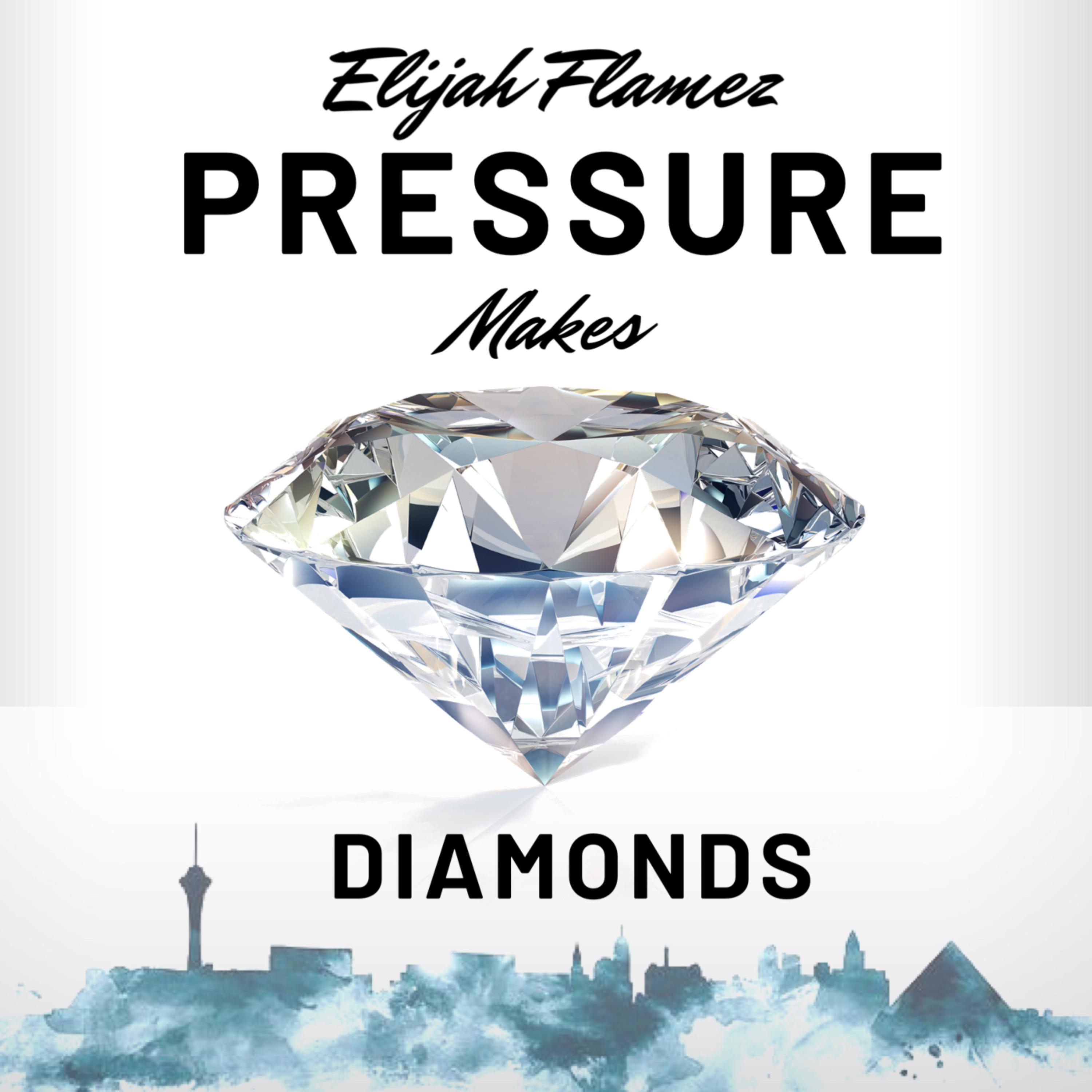 Pressure Makes Diamonds by Elijah Flamez cover art