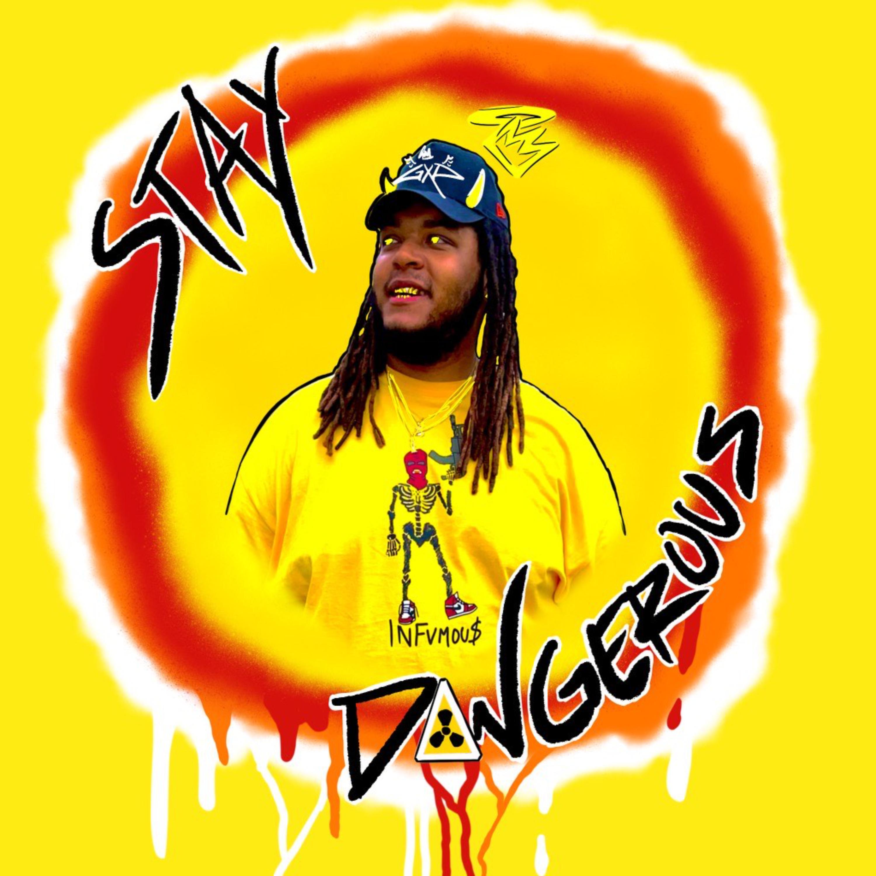 Stay Dangerous artwork