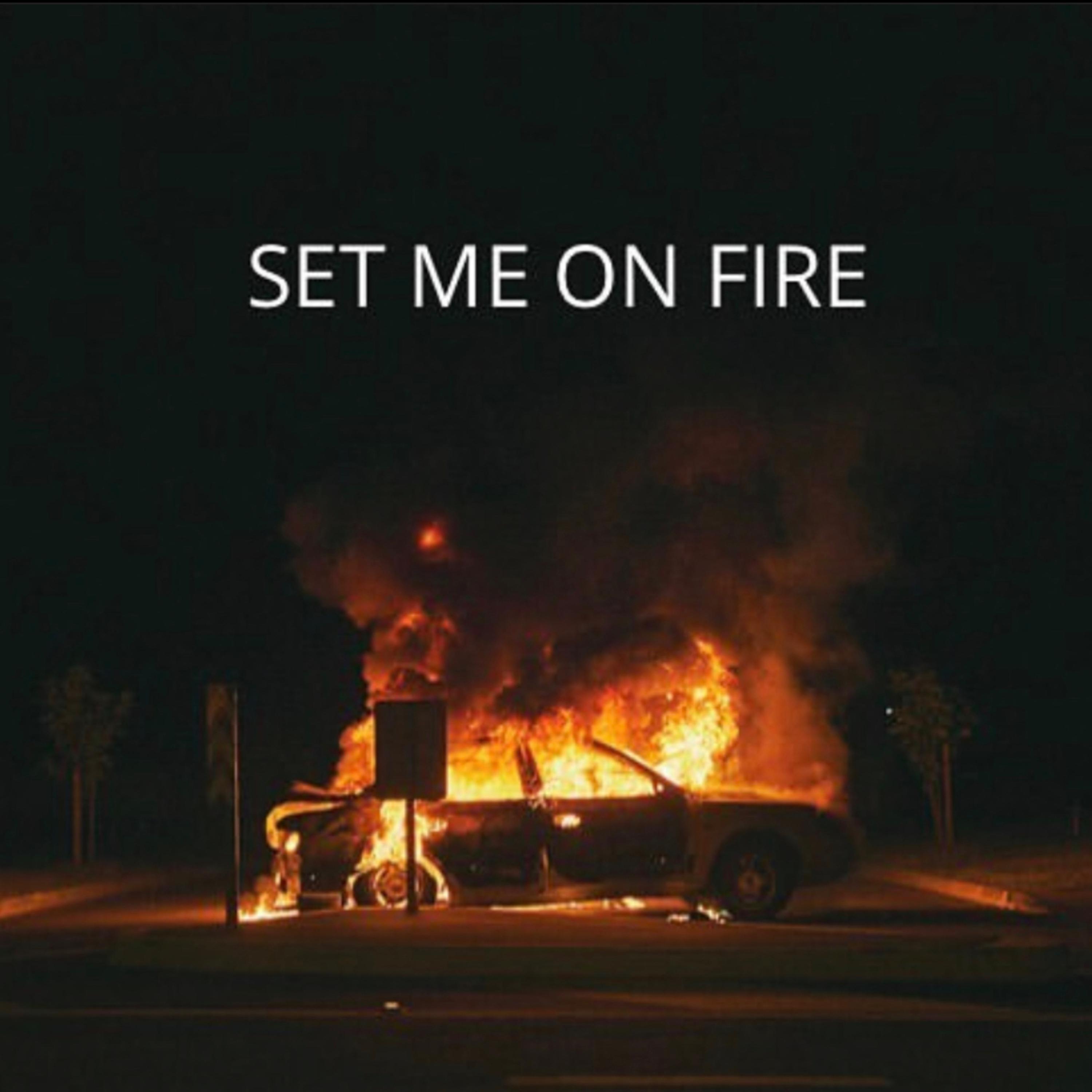 Set Me On Fire artwork