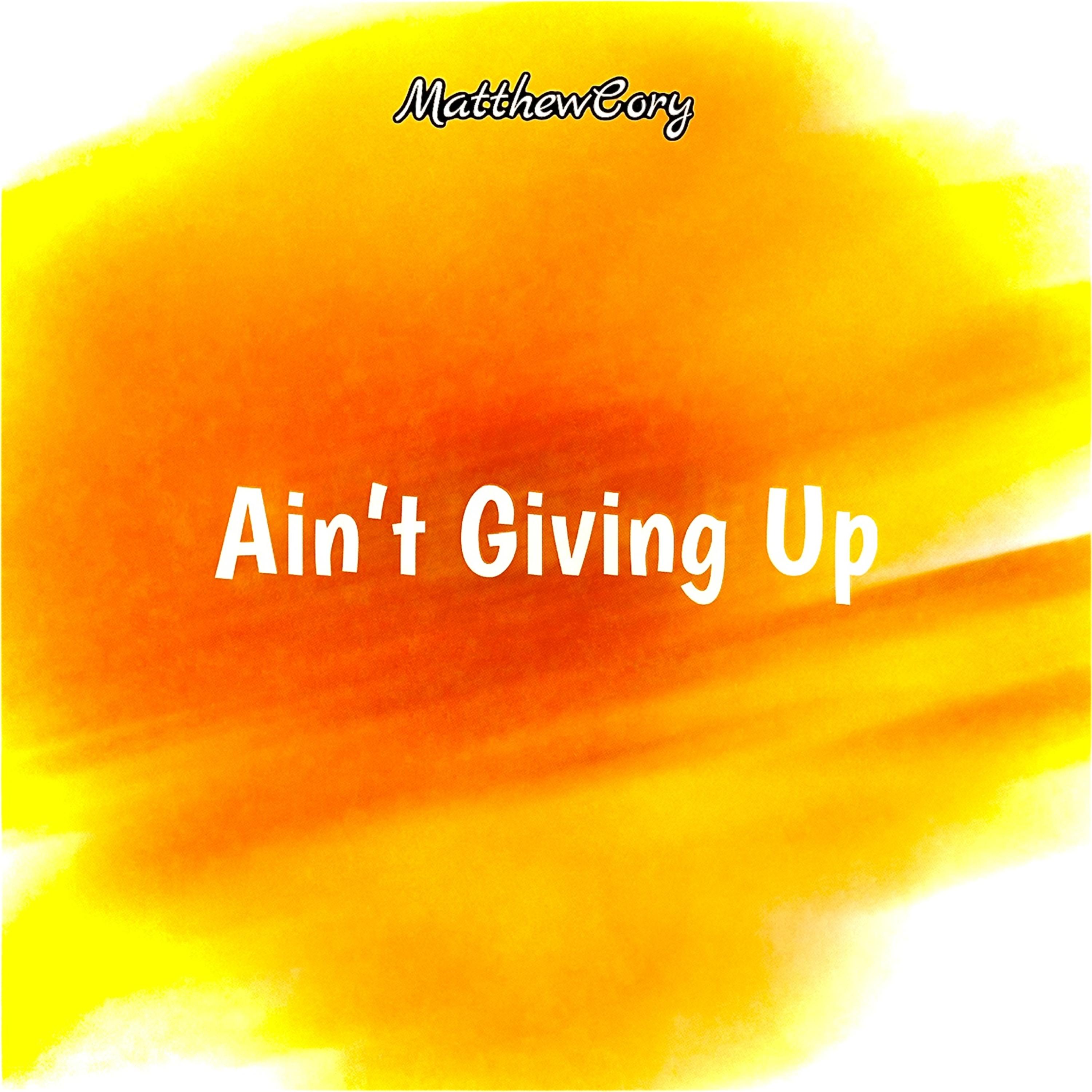 Ain’t Giving Up artwork