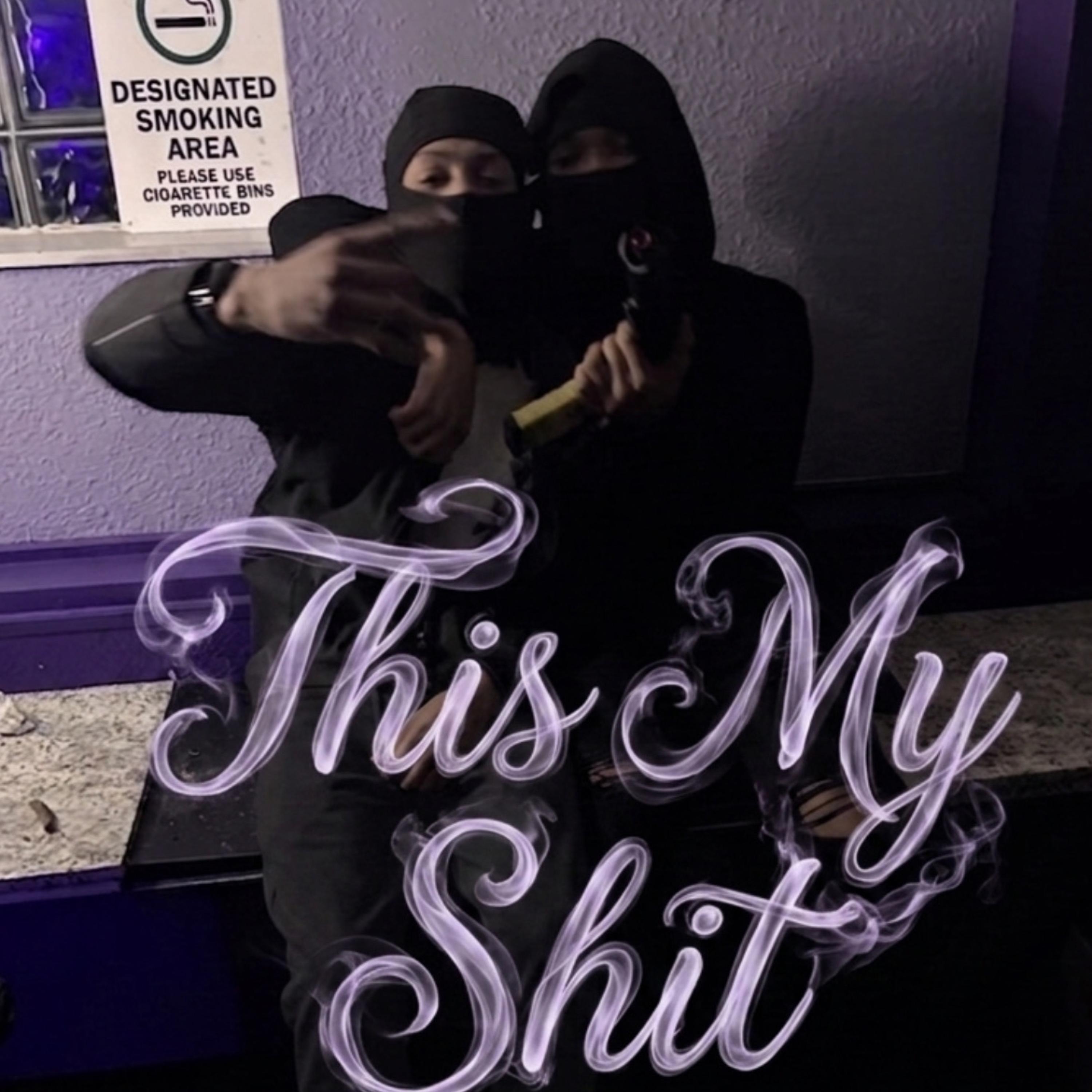 This My Shit by paiidc3 cover art