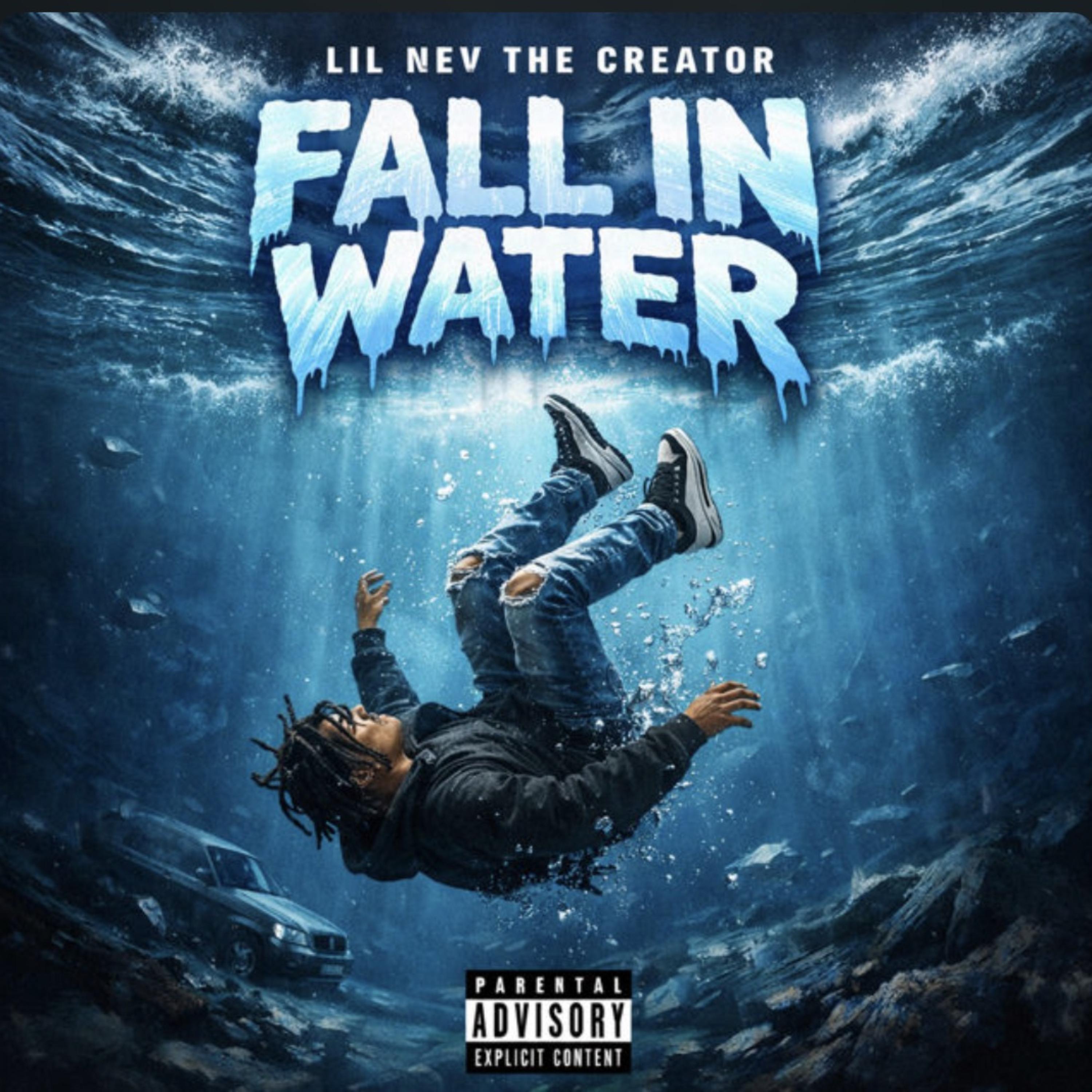Fall In Water by Lil Nev The Creator cover art