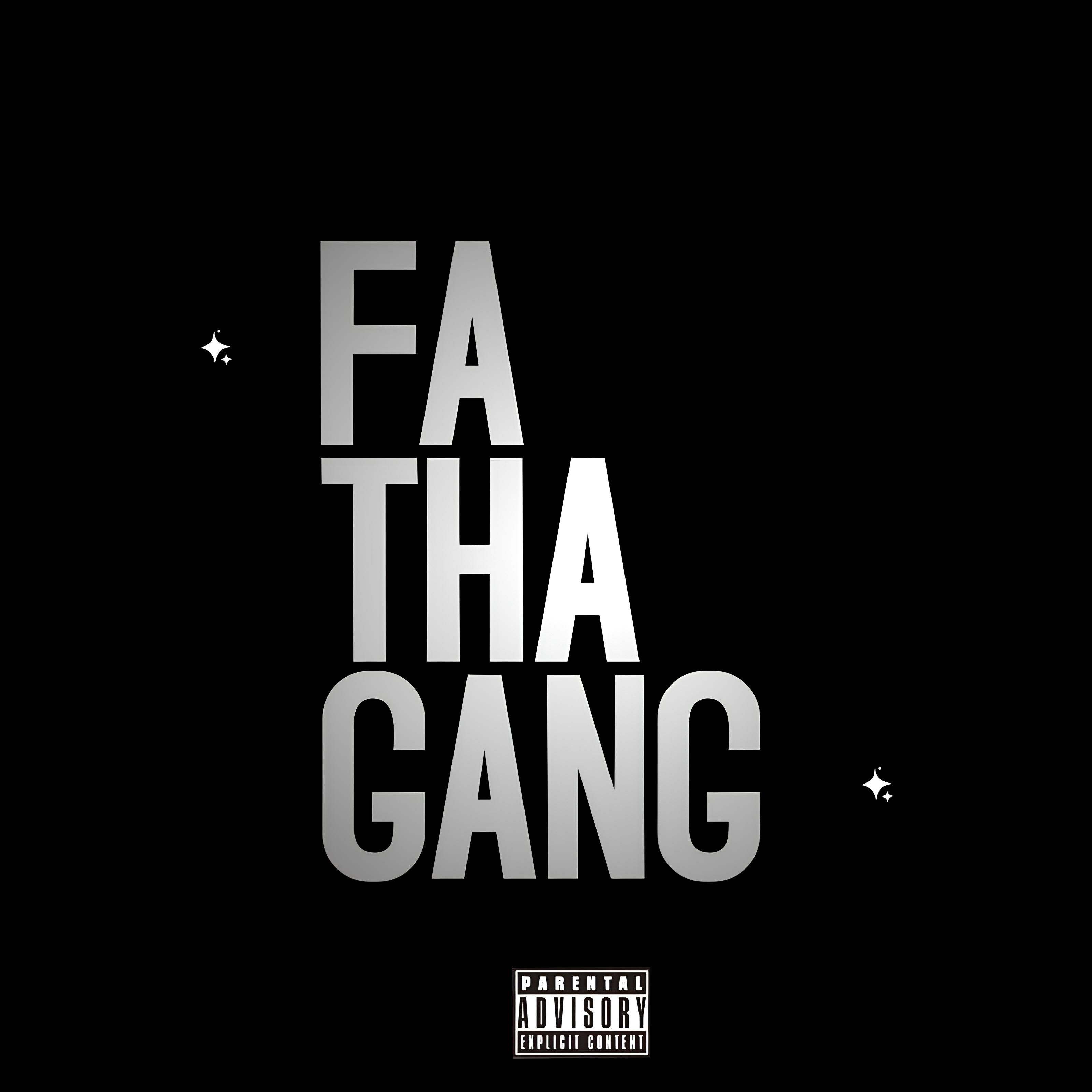 FA THA GANG artwork