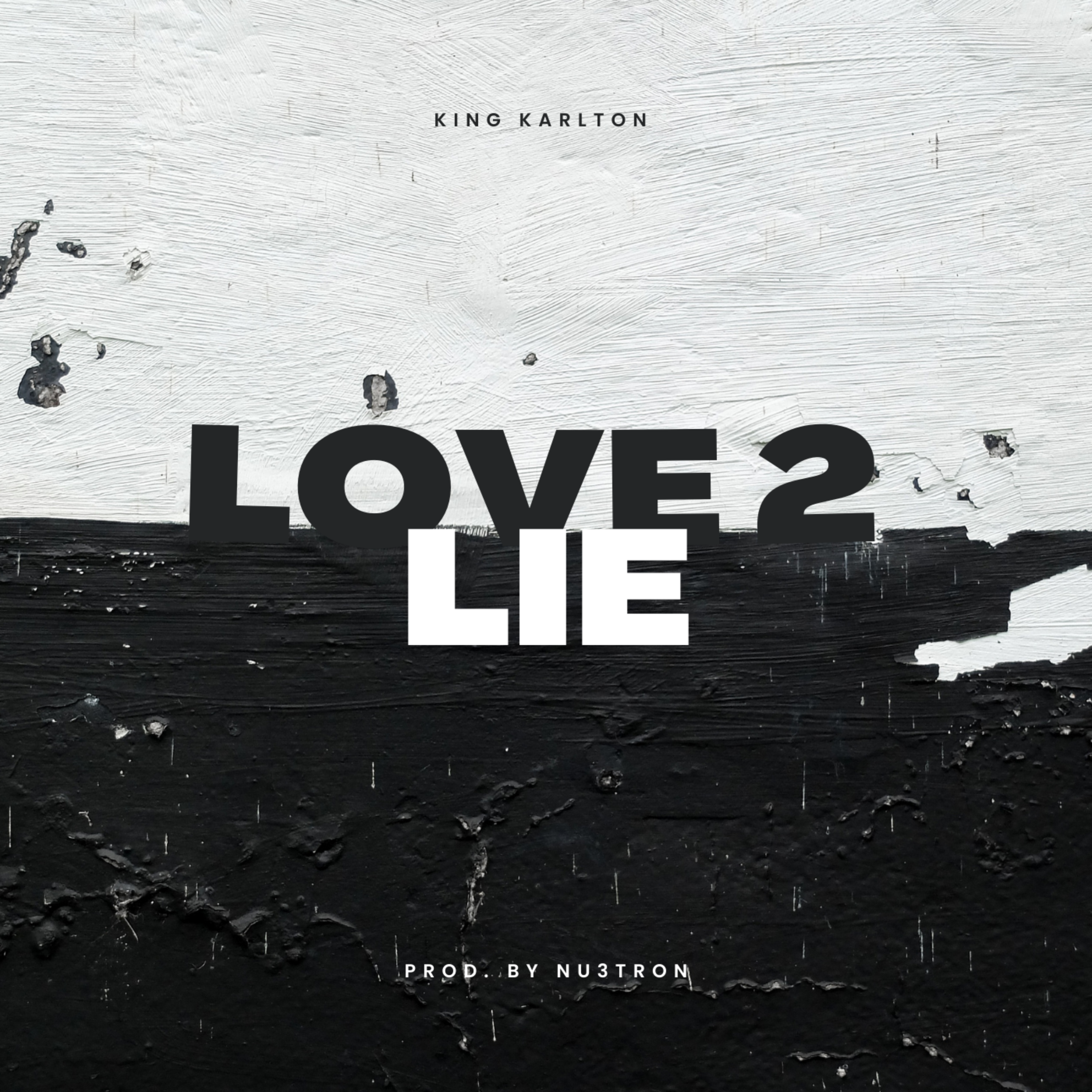 LOVE 2 LIE by KING KARLTON cover art