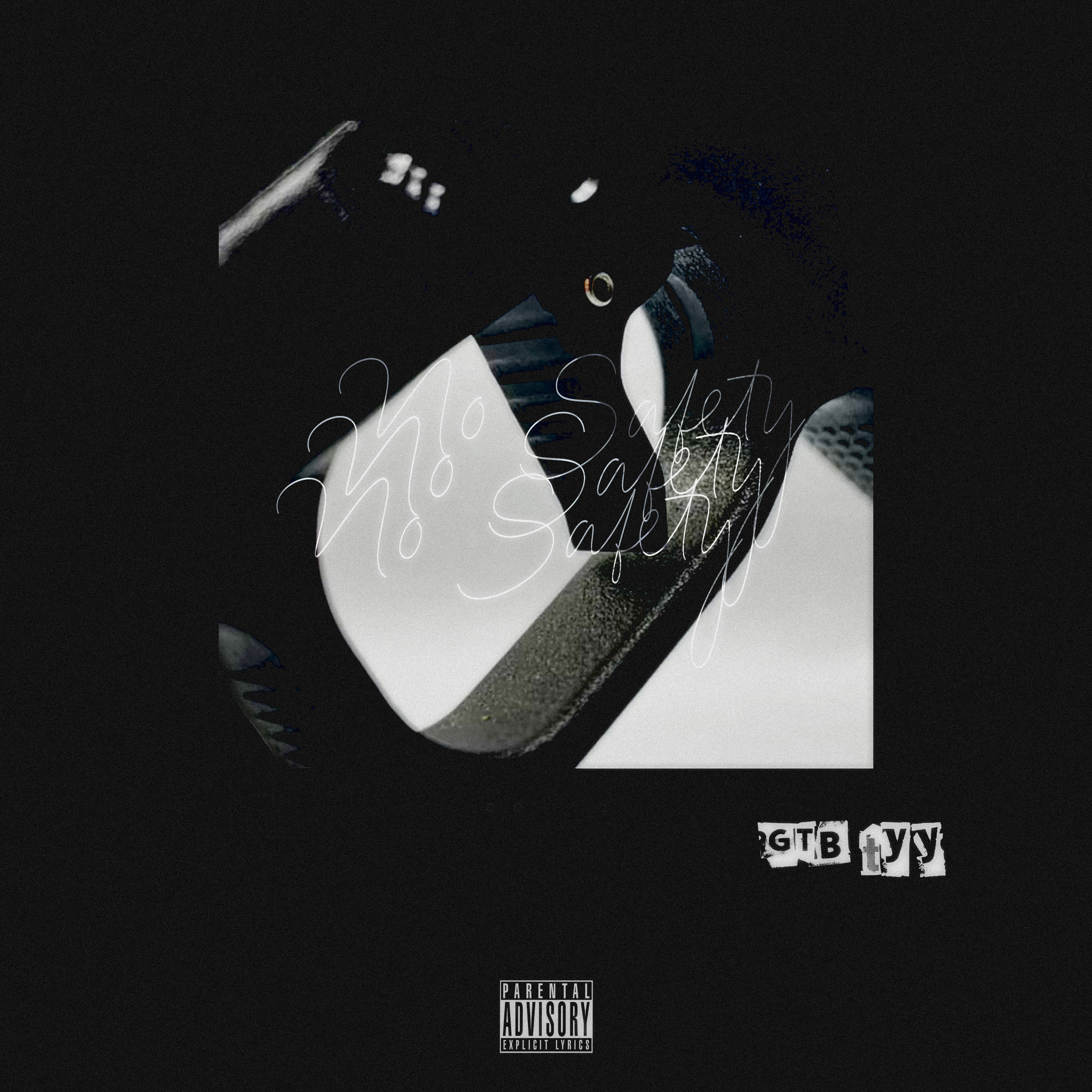 No Safety by GTB TYY cover art