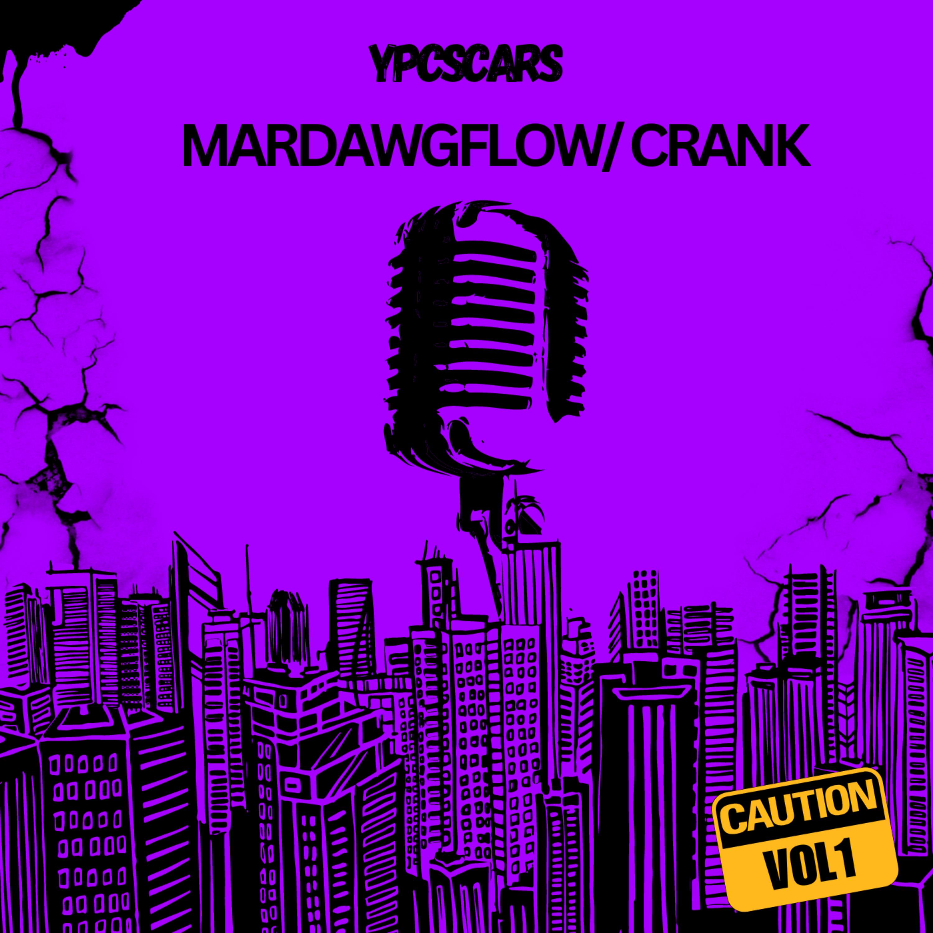 Mardawg Flow/Crank artwork