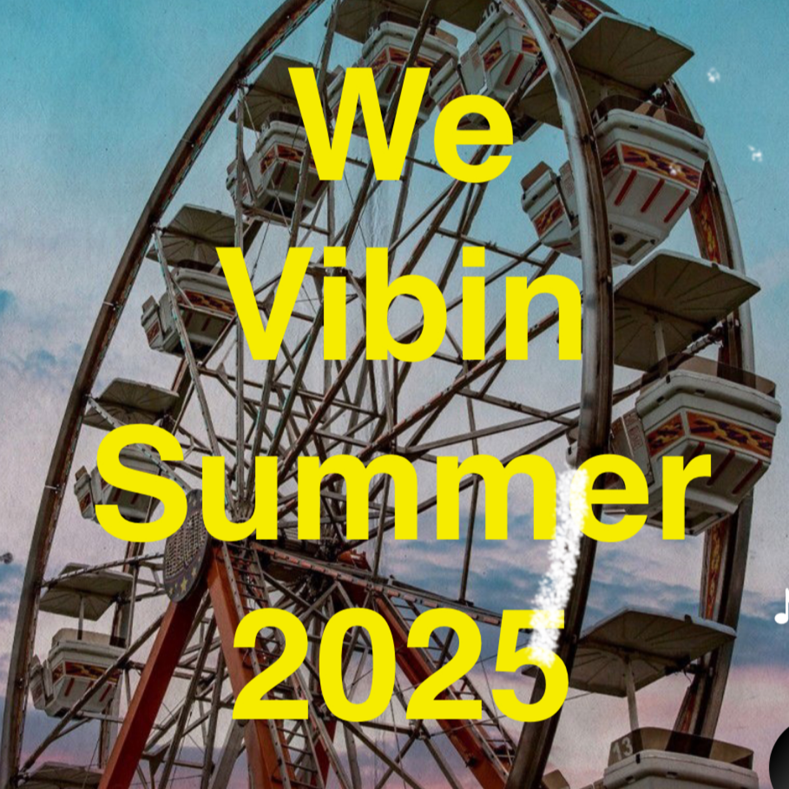 We Vibin Summer 2025 artwork