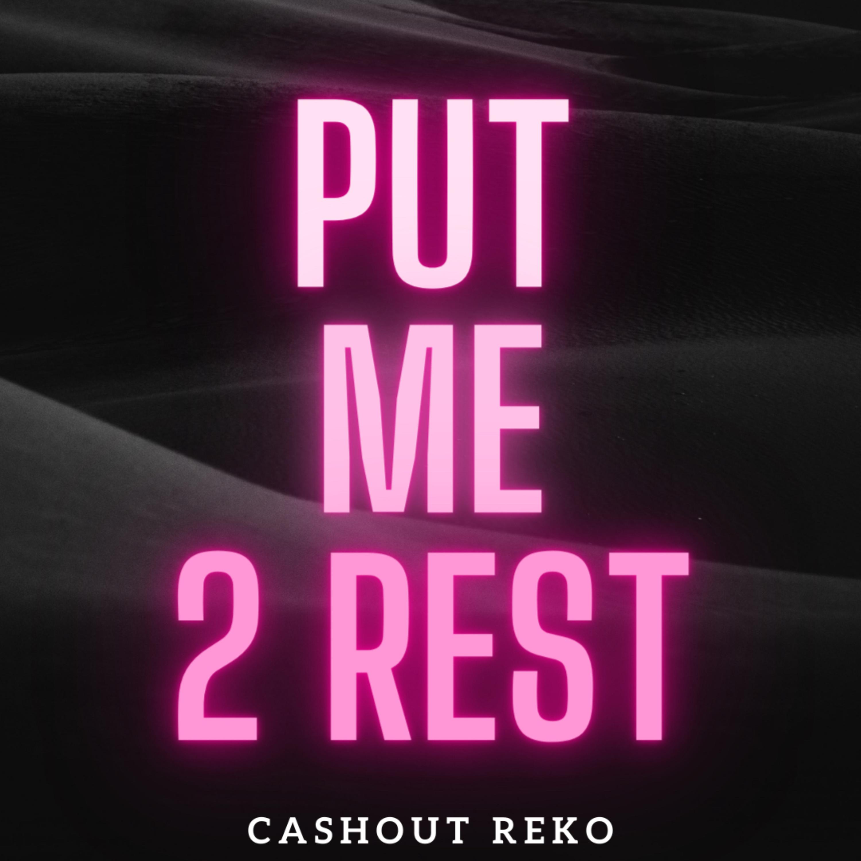 Put Me 2 Rest artwork