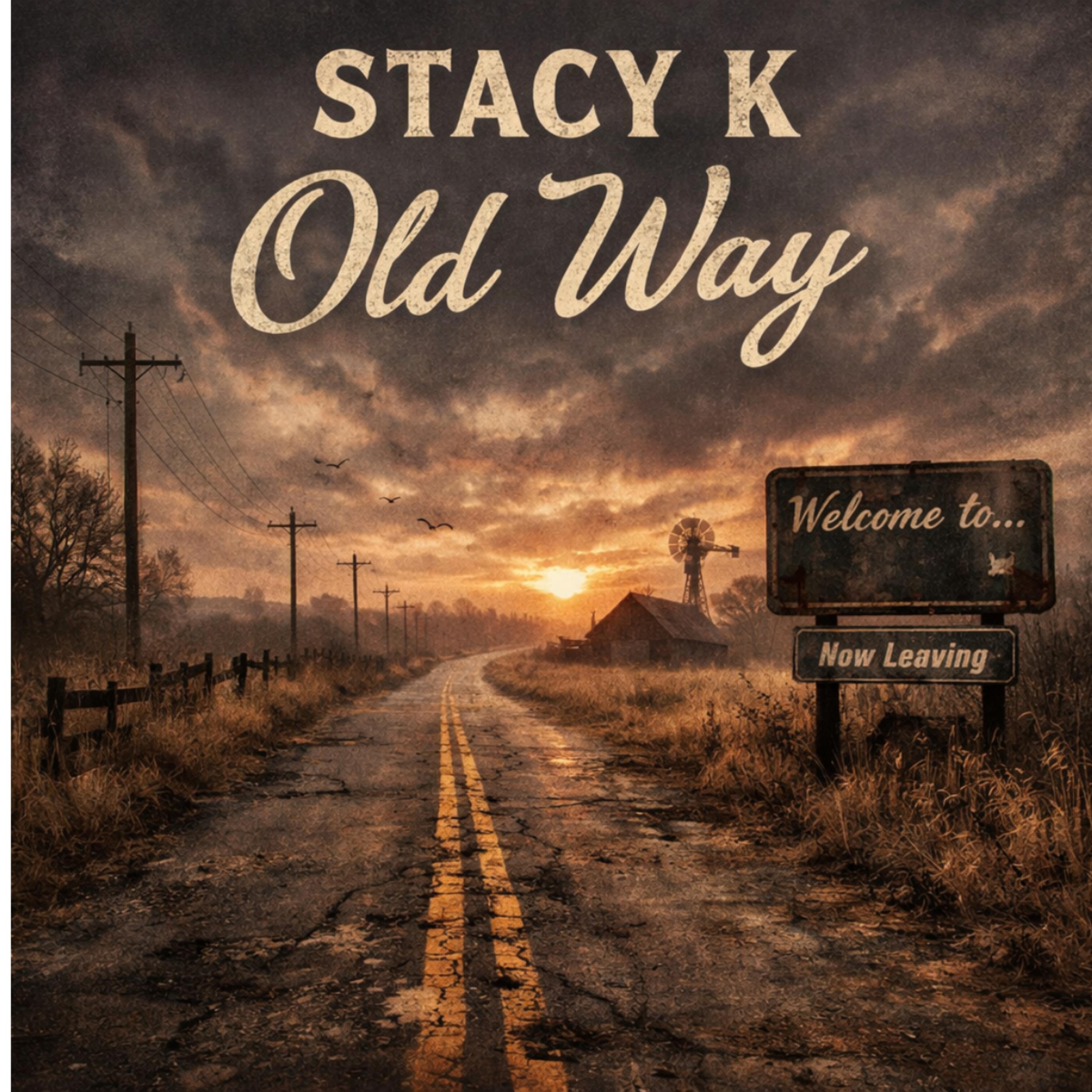 Old Way by Stacy k cover art