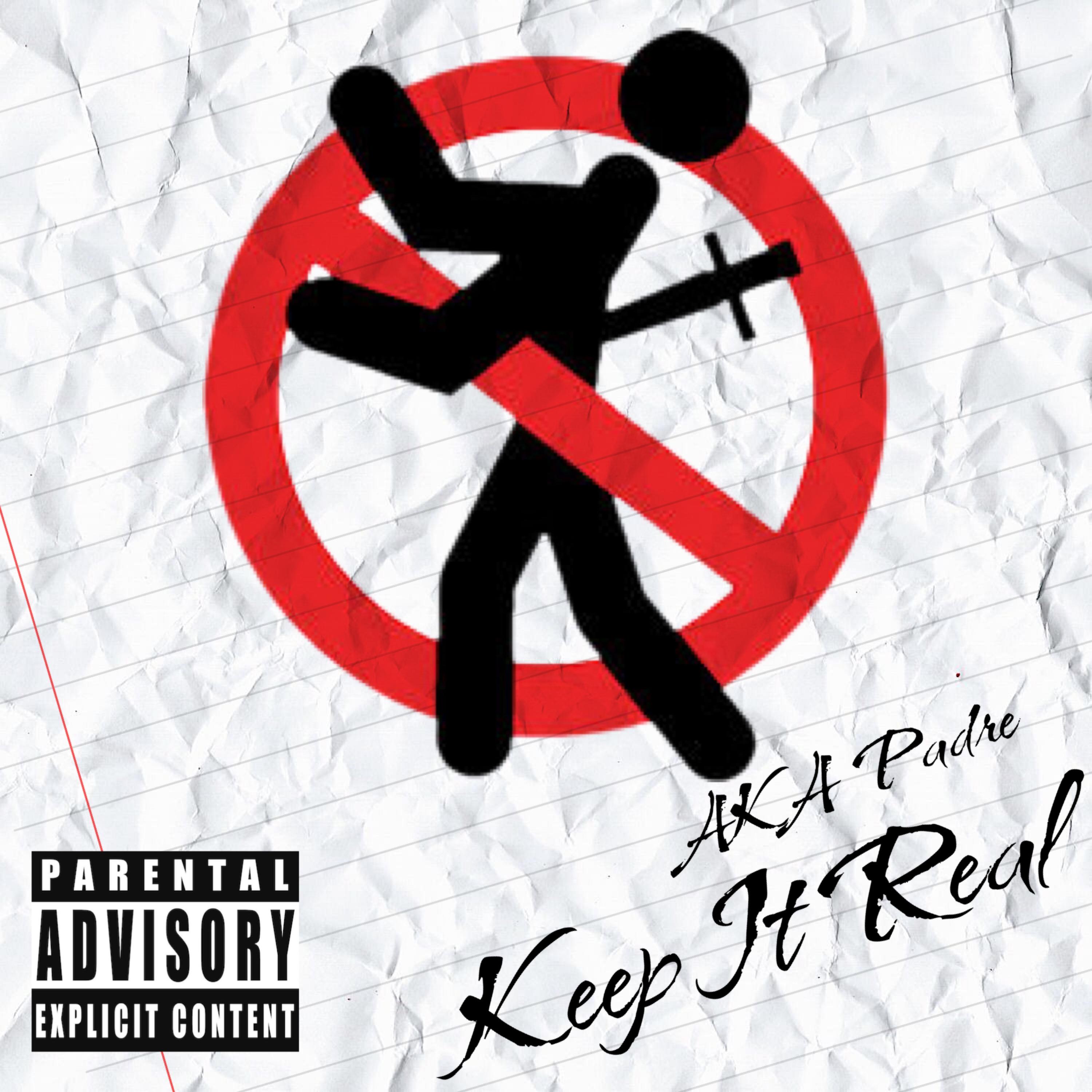 Keep It Real by AKA Padre cover art