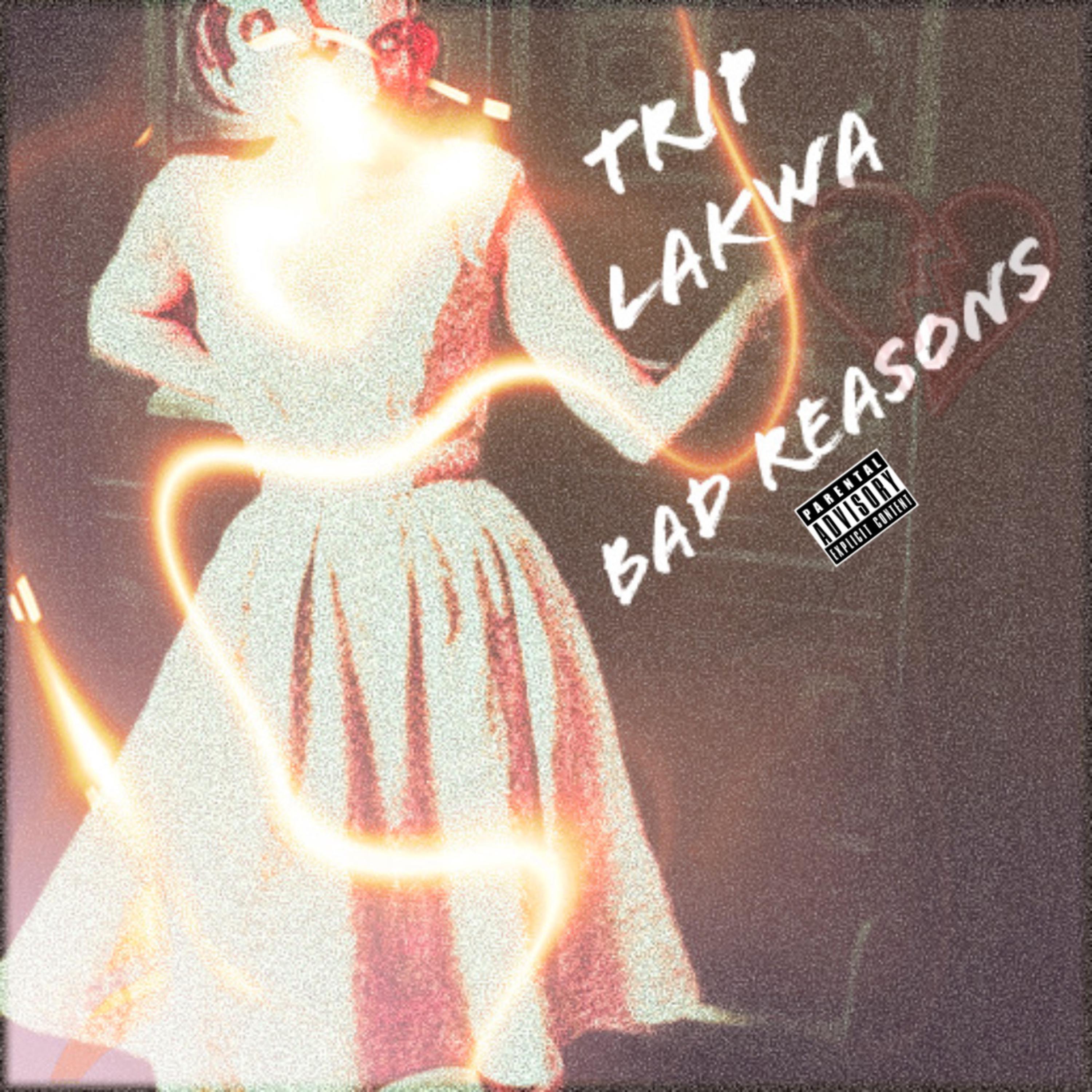 Bad Reasons artwork