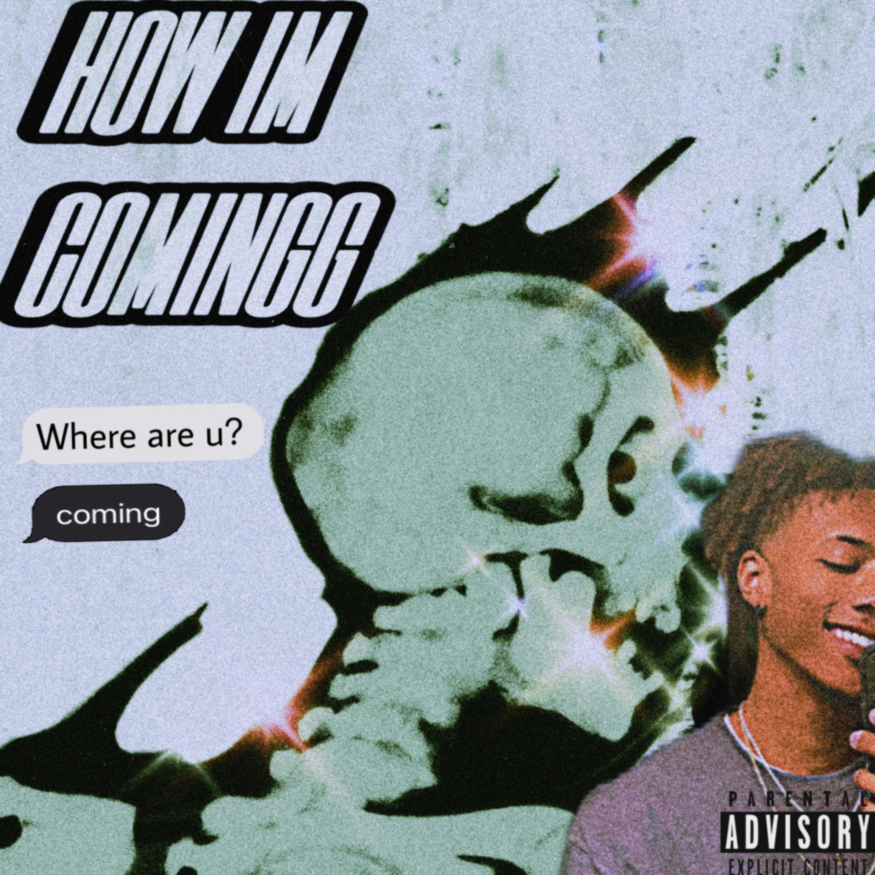 How Im Comingg artwork