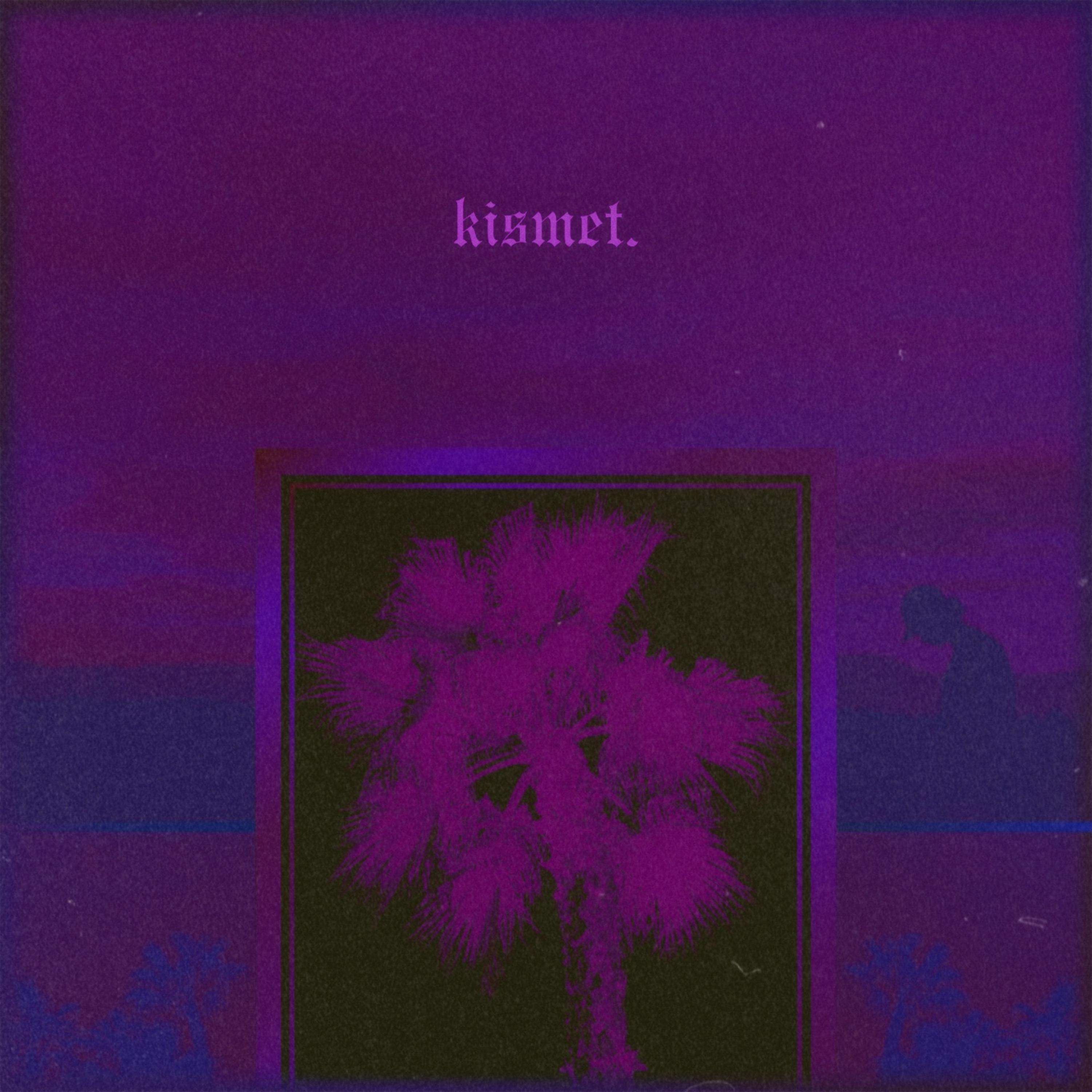 kismet. artwork